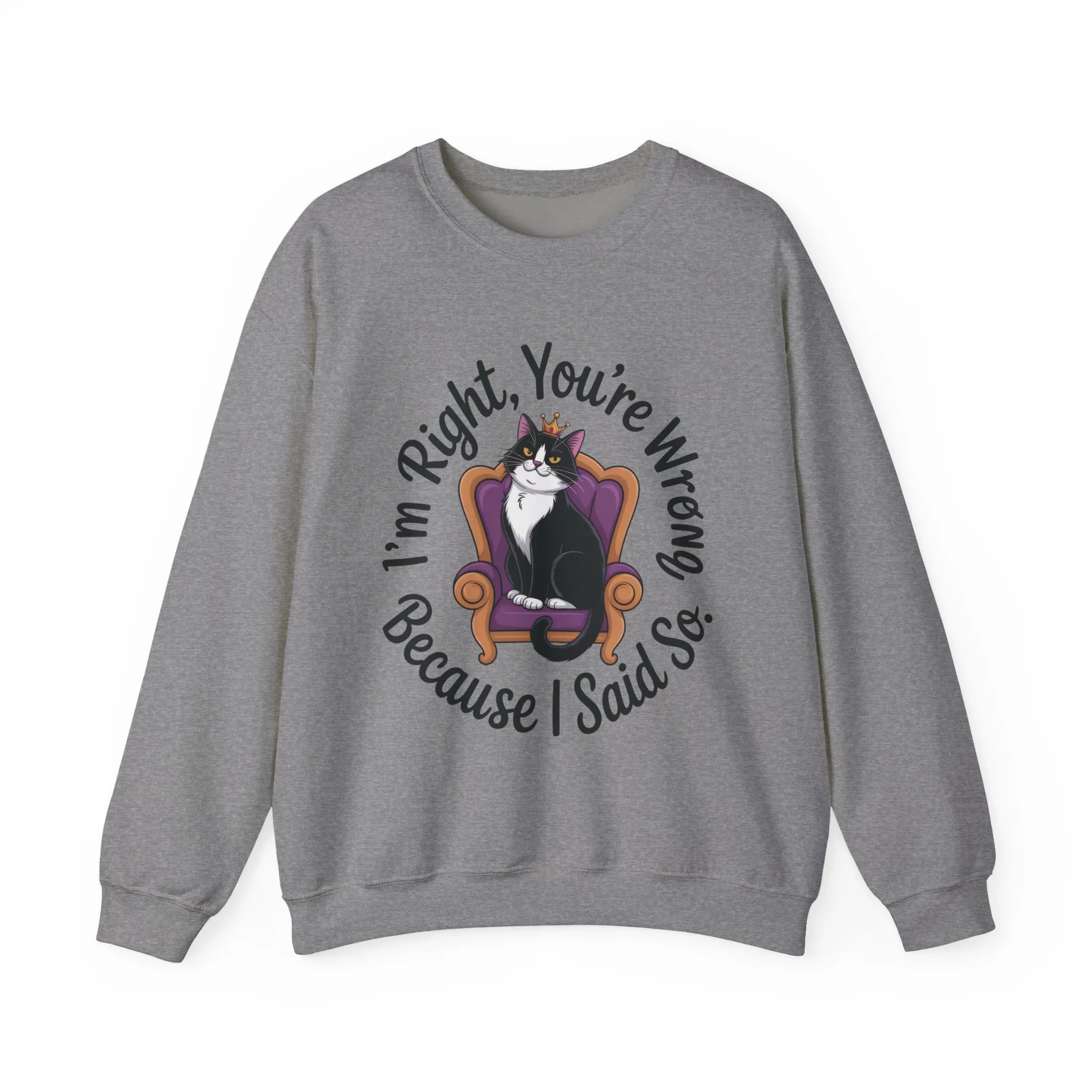 Cat Queen Womens Crewneck Sweatshirt for Cat Lovers, Cat Mom Humor Sweatshirt, Sassy Cat Graphic Sweatshirt, Im Right Tee Sweatshirt - Image 13