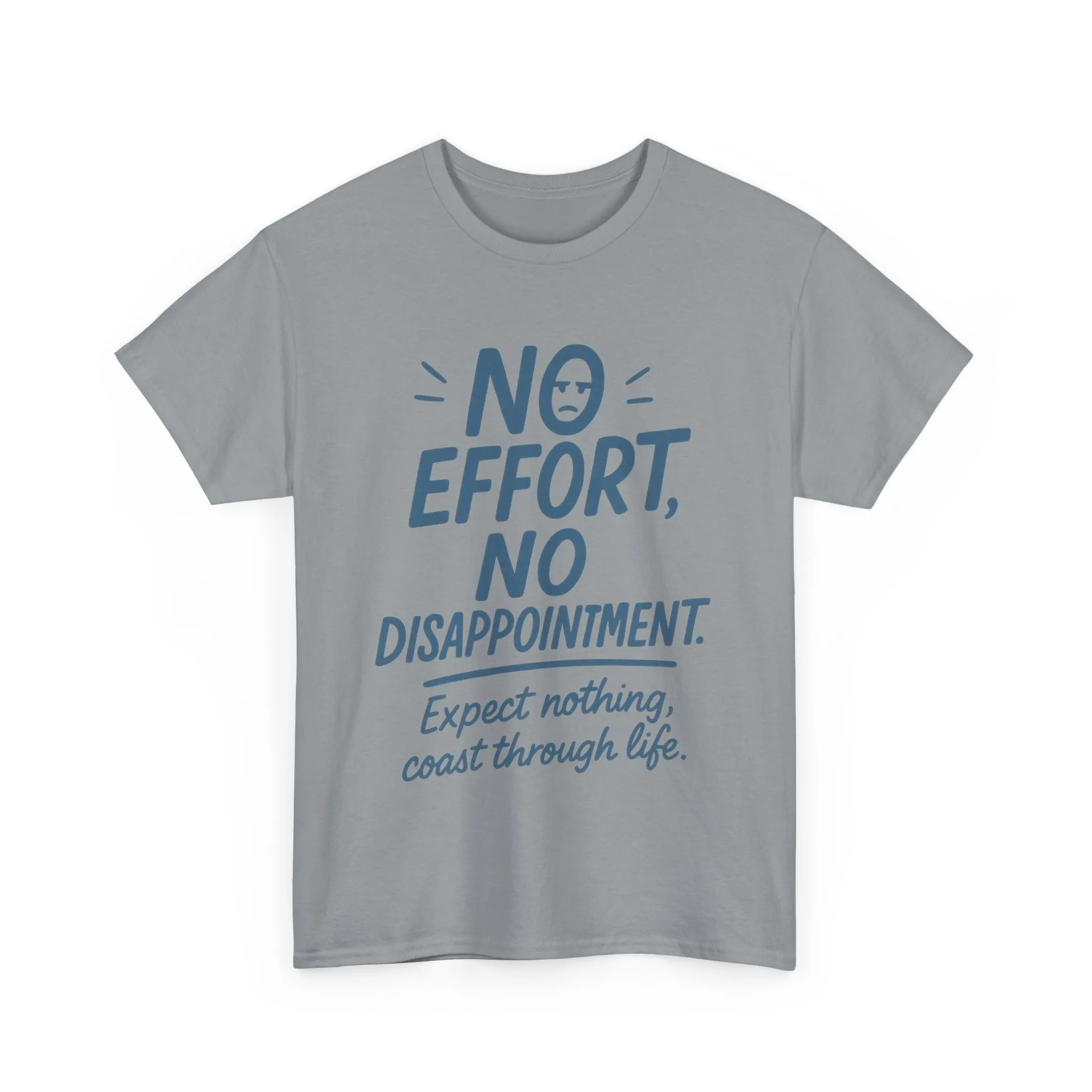 Funny No Effort Mens T-Shirt, No Disappointment Lazy Life Quote Shirt, Relaxed Fit, Funny Casual Shirt, Gift for Friends, Motivation Tee - Image 13