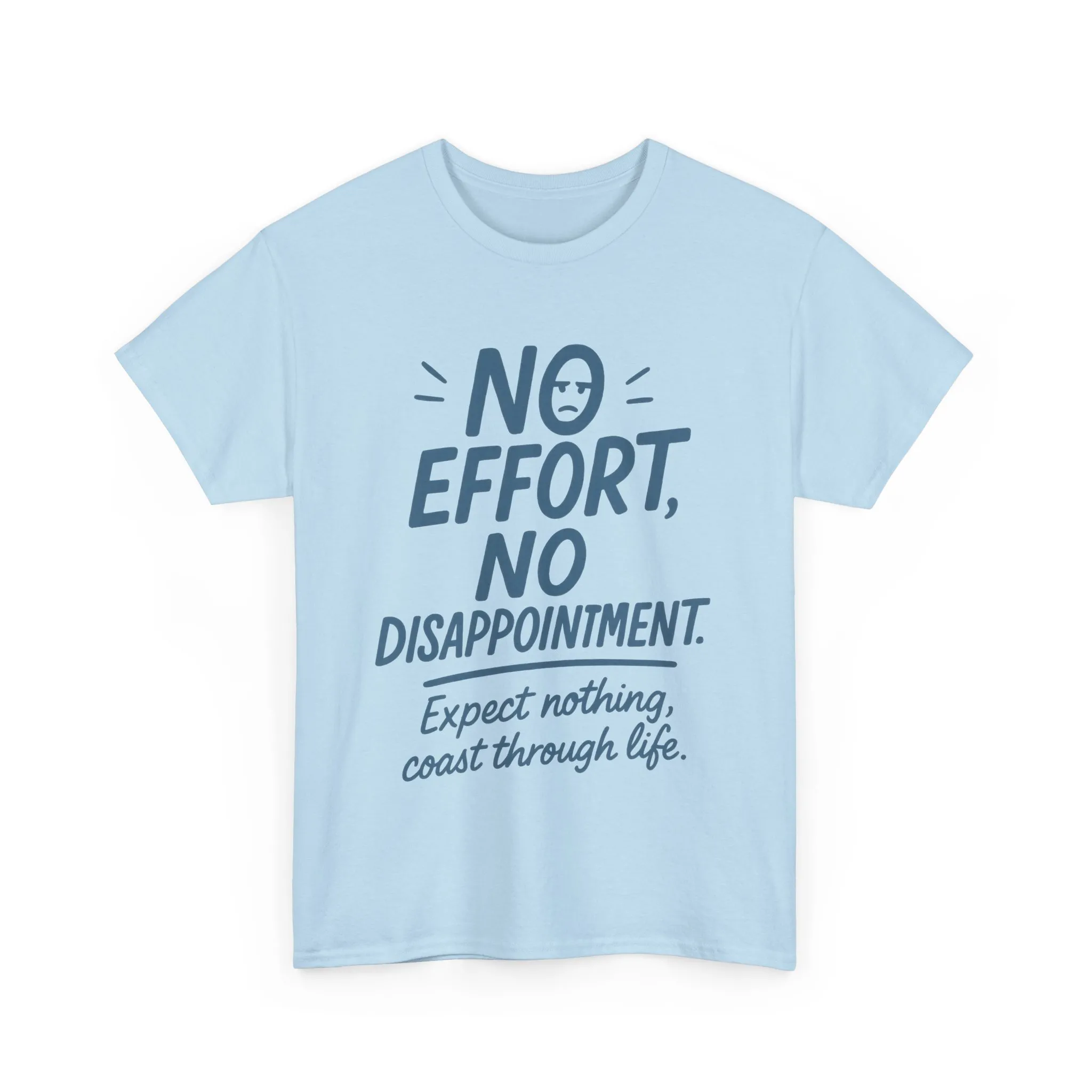 Funny No Effort Mens T-Shirt, No Disappointment Lazy Life Quote Shirt, Relaxed Fit, Funny Casual Shirt, Gift for Friends, Motivation Tee - Image 2