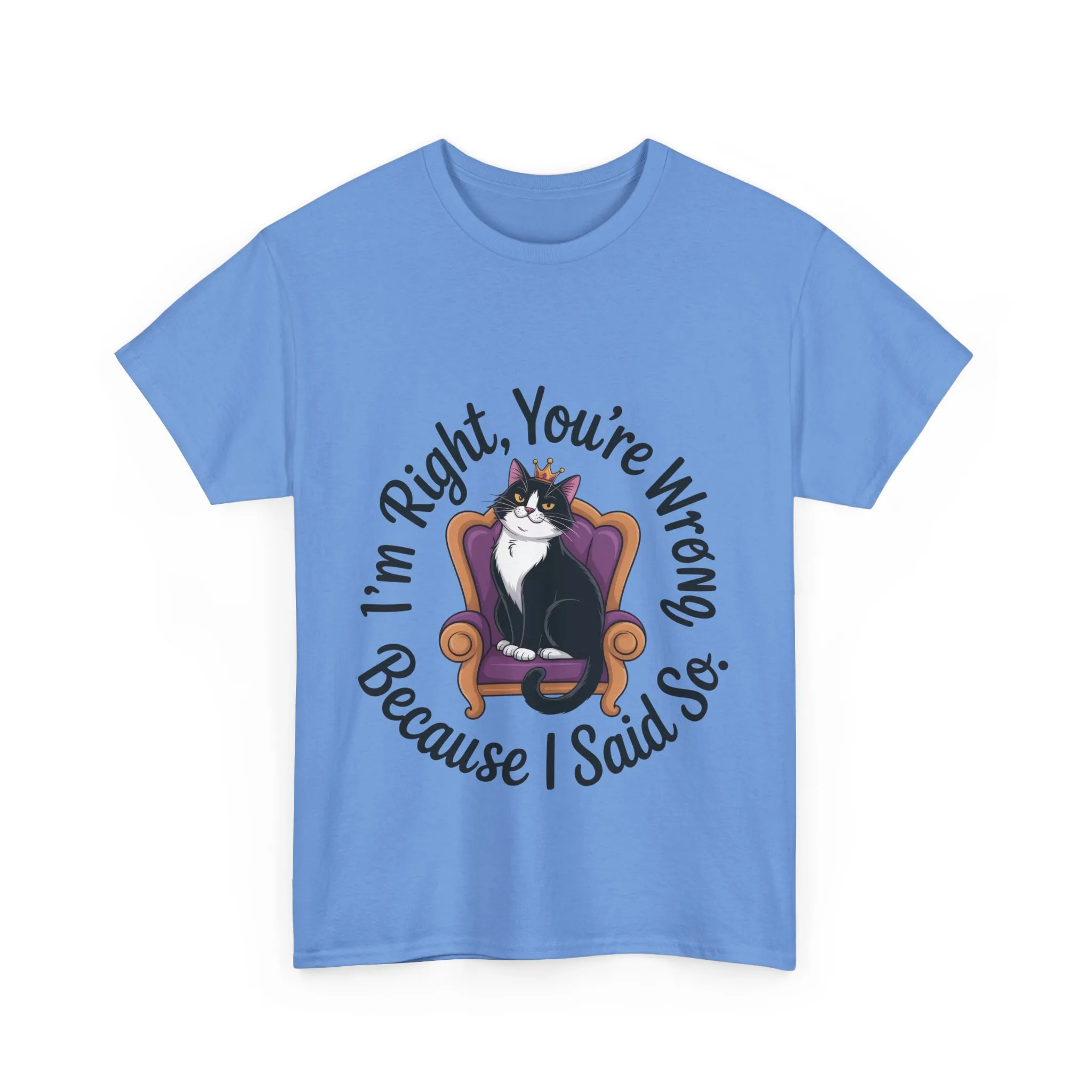 Funny Cat Queen Shirt, Sassy Cat Graphic Tee for Women, Cat Mom Humor Tee Gift, Funny Graphic T-Shirt, I'm Right, You're Wrong Tee - Image 13