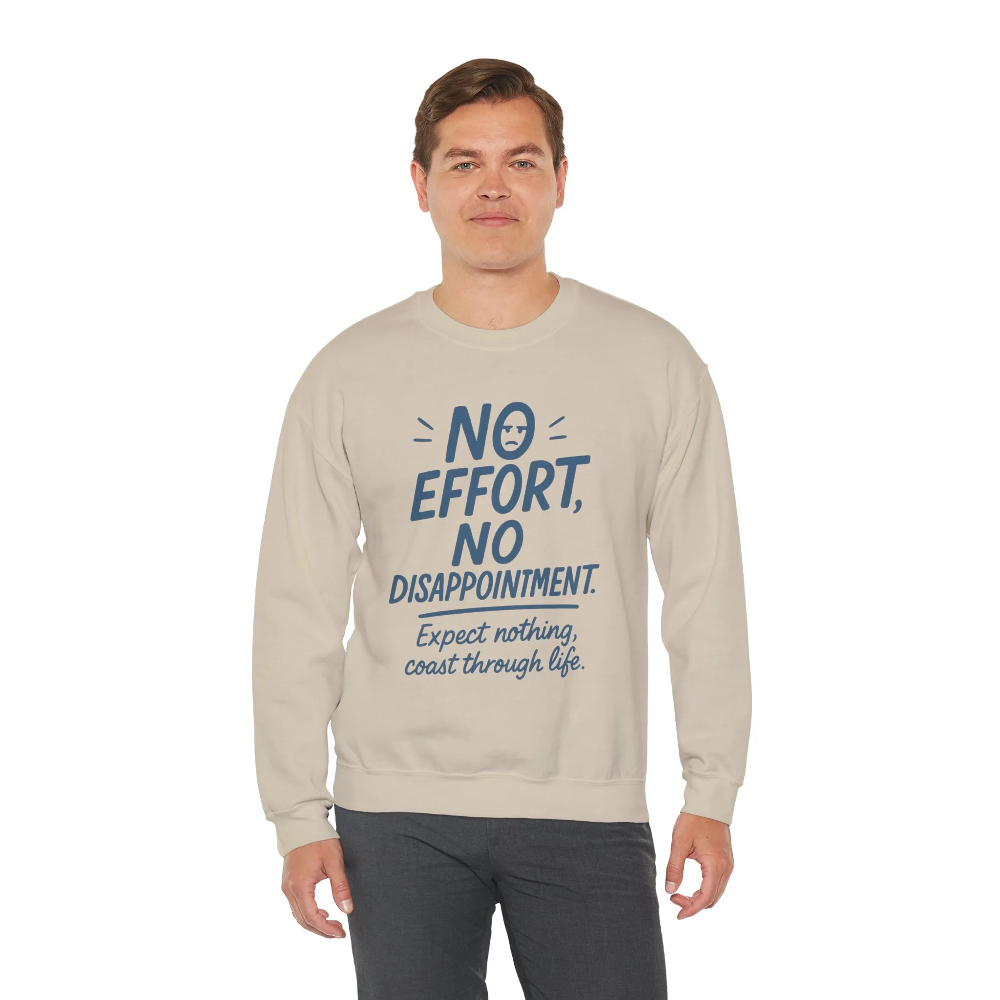 No Effort, No Disappointment Sweatshirt, Cozy Mens Crewneck, Motivational Gift, Relaxed Style for Daily Wear, Ideal for Casual Events - Image 12
