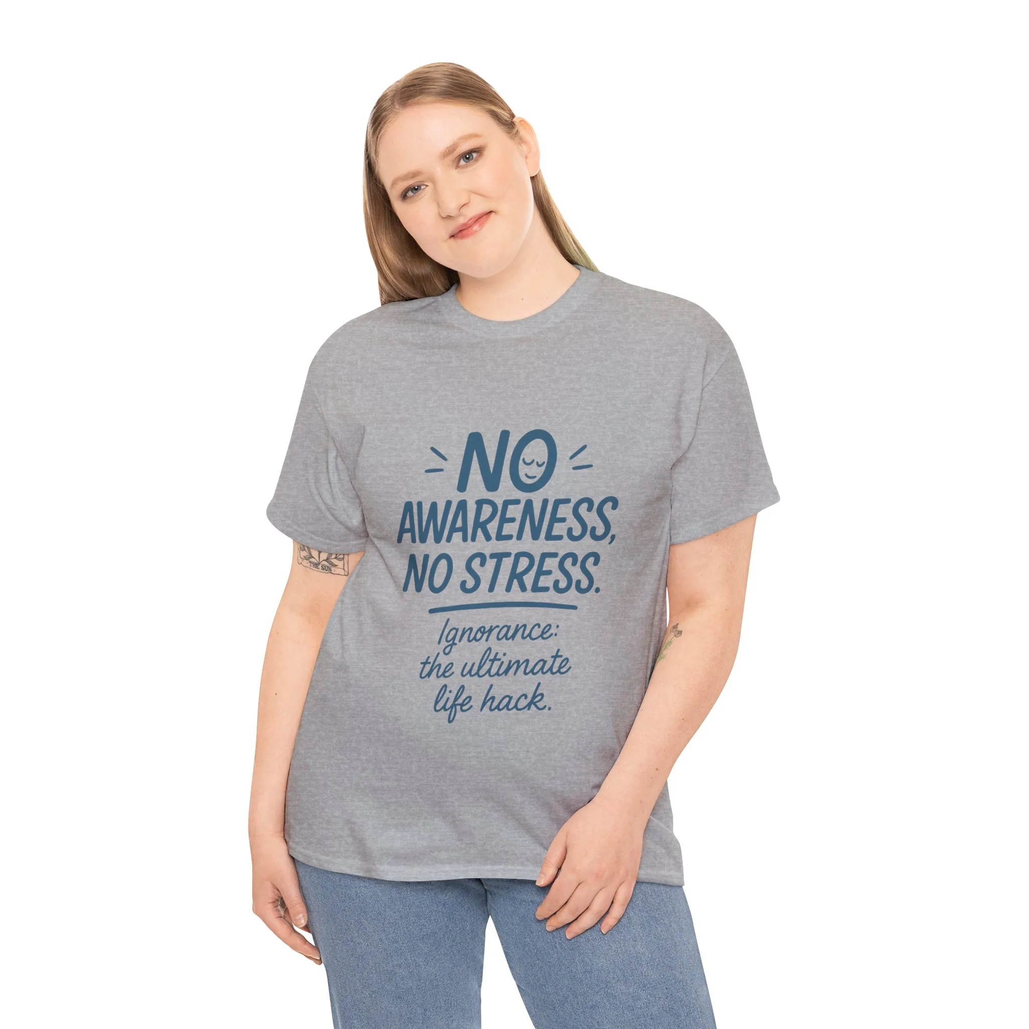 Funny No Awareness Womens T-Shirt, No Stress Quote Tee, Ignorance Is the Ultimate Life Hack, Relaxed Fit Gift, Motivational T-Shirt - Image 15