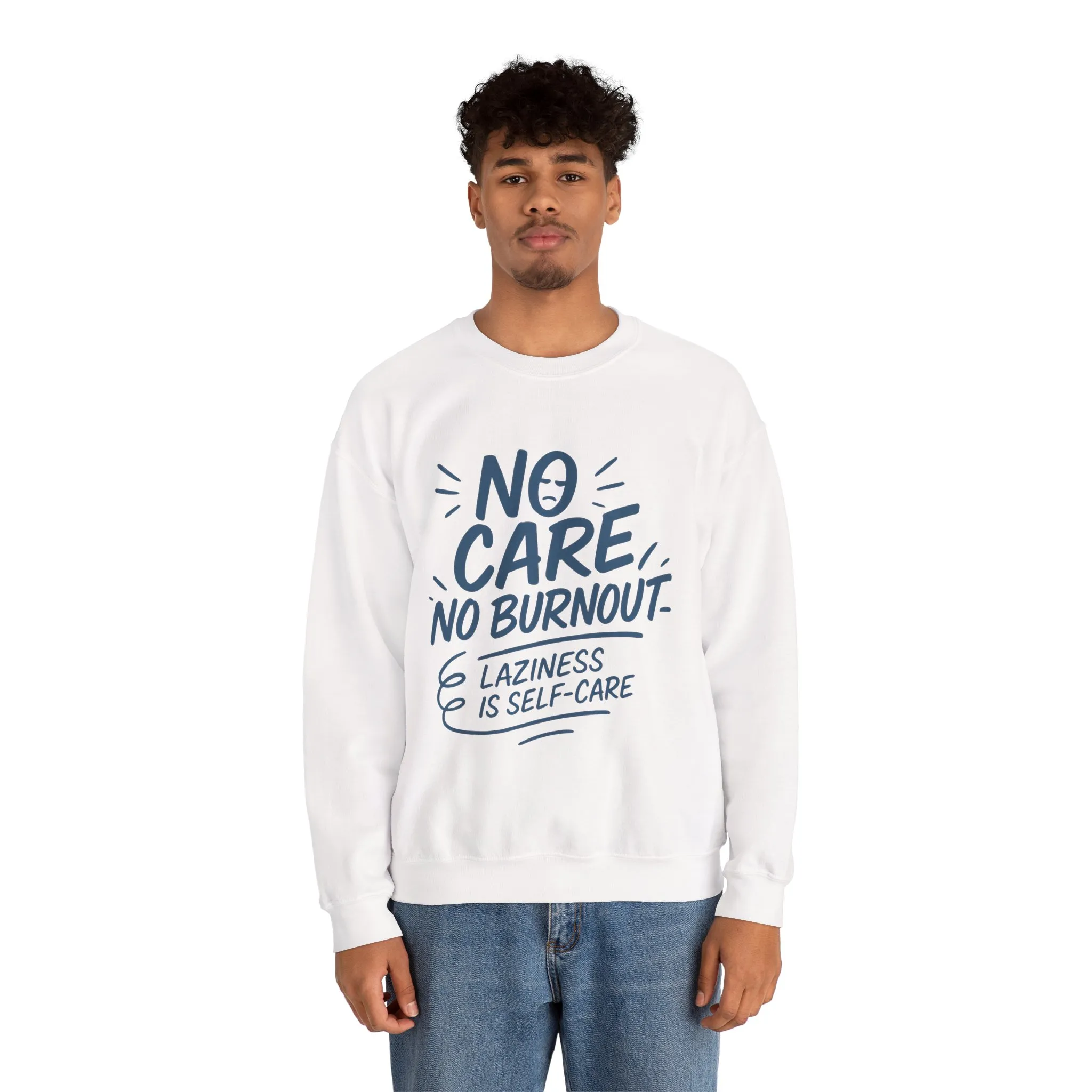 Funny Self-Care Mens Sweatshirt, No Care No Burnout Lazy Quote, Relaxed Fit Pullover, Gift for Him, Self-Care Style, Crewneck Sweatshirt - Image 5