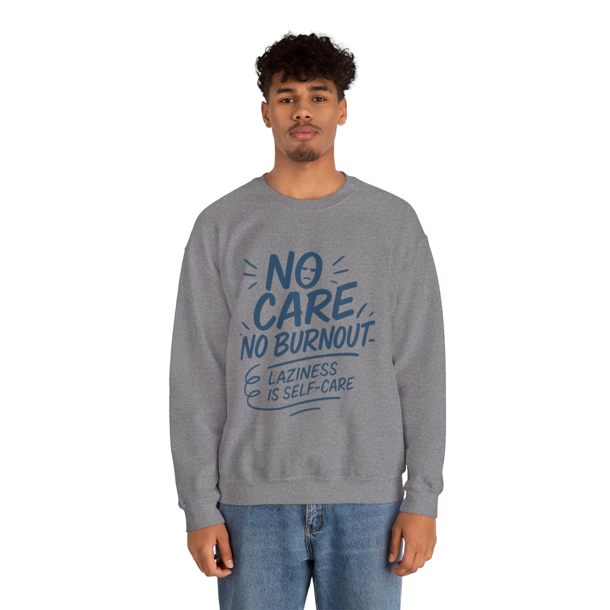 Funny Self-Care Mens Sweatshirt, No Care No Burnout Lazy Quote, Relaxed Fit Pullover, Gift for Him, Self-Care Style, Crewneck Sweatshirt - Image 20