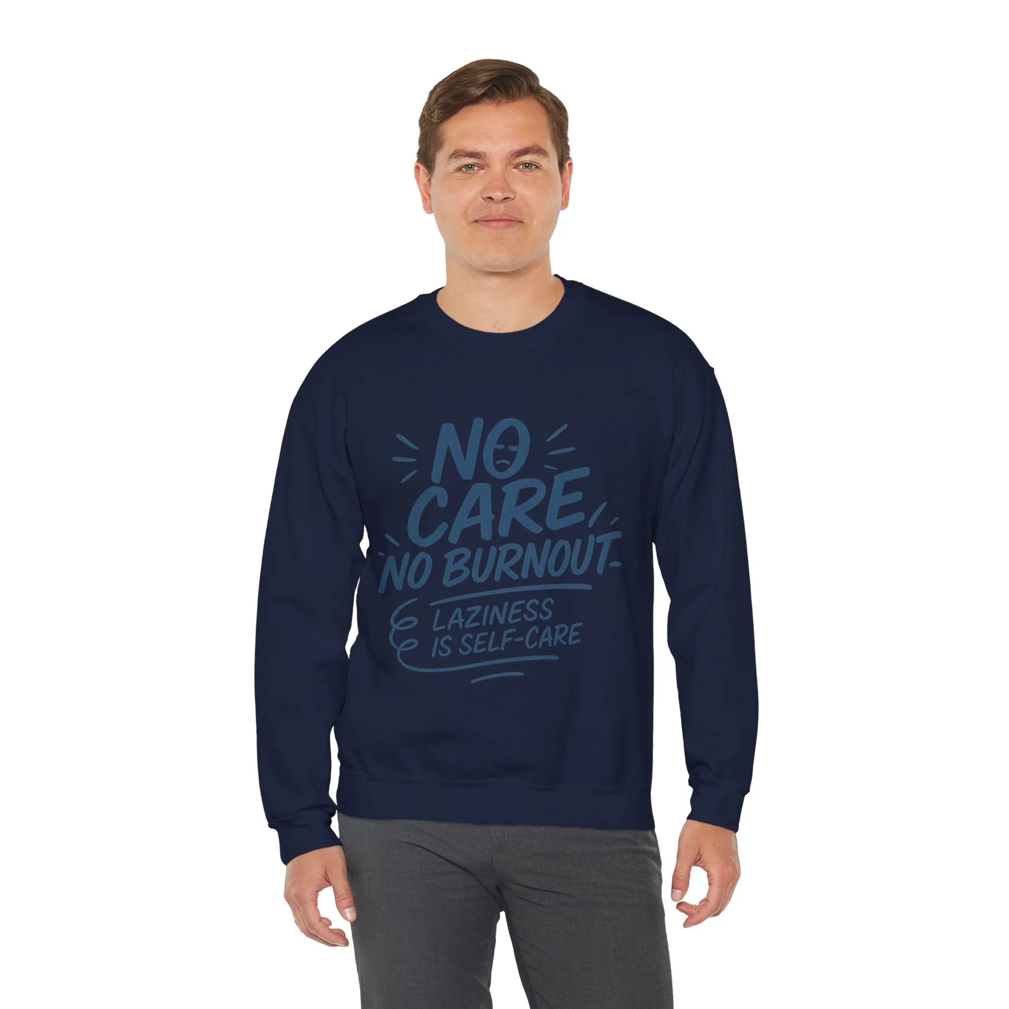 Funny Self-Care Mens Sweatshirt, No Care No Burnout Lazy Quote, Relaxed Fit Pullover, Gift for Him, Self-Care Style, Crewneck Sweatshirt - Image 30