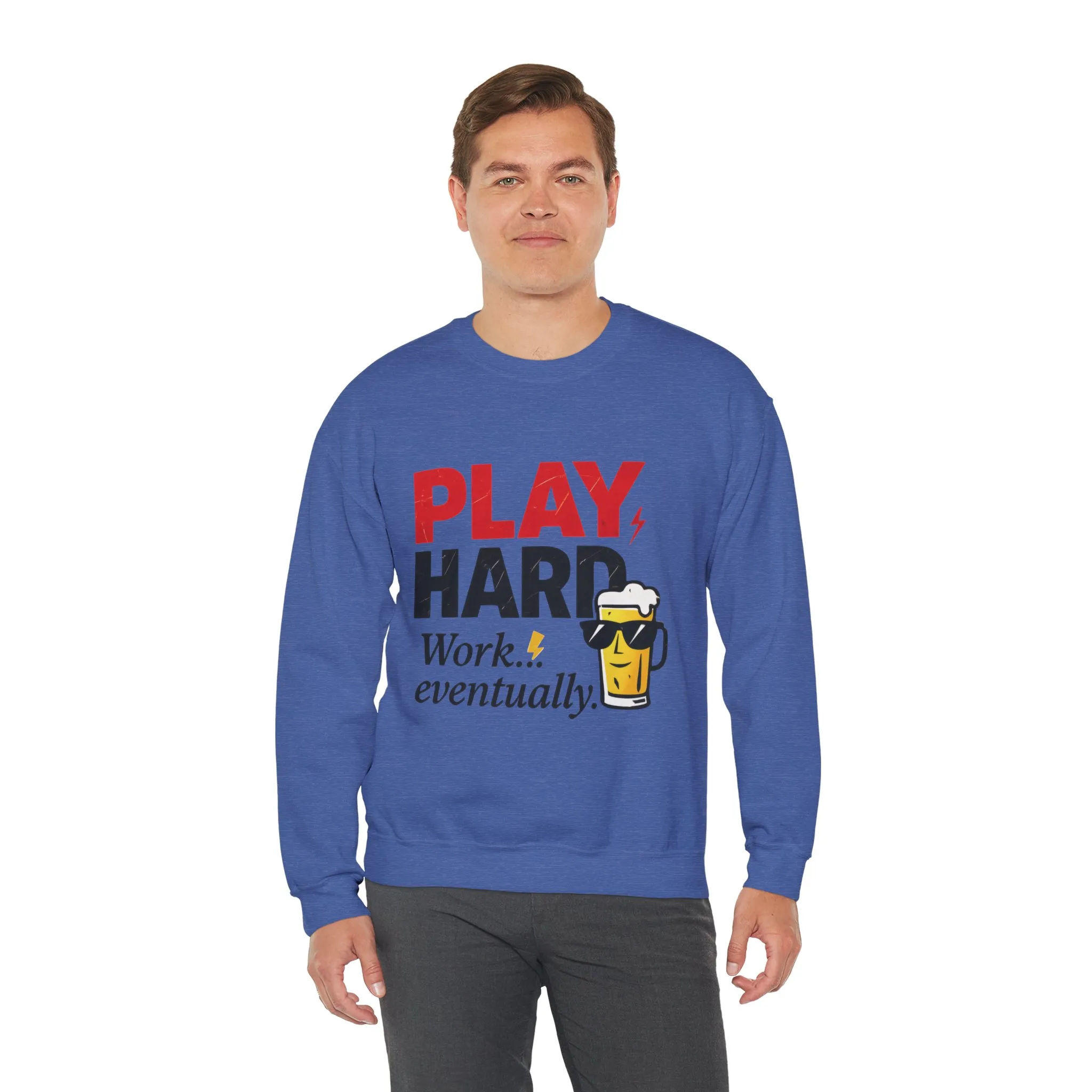 Play Hard Work Eventually Sweatshirt, Funny Mens Crewneck, Casual Gift, Weekend Wear, Holiday Sweater, Cozy Apparel - Image 36