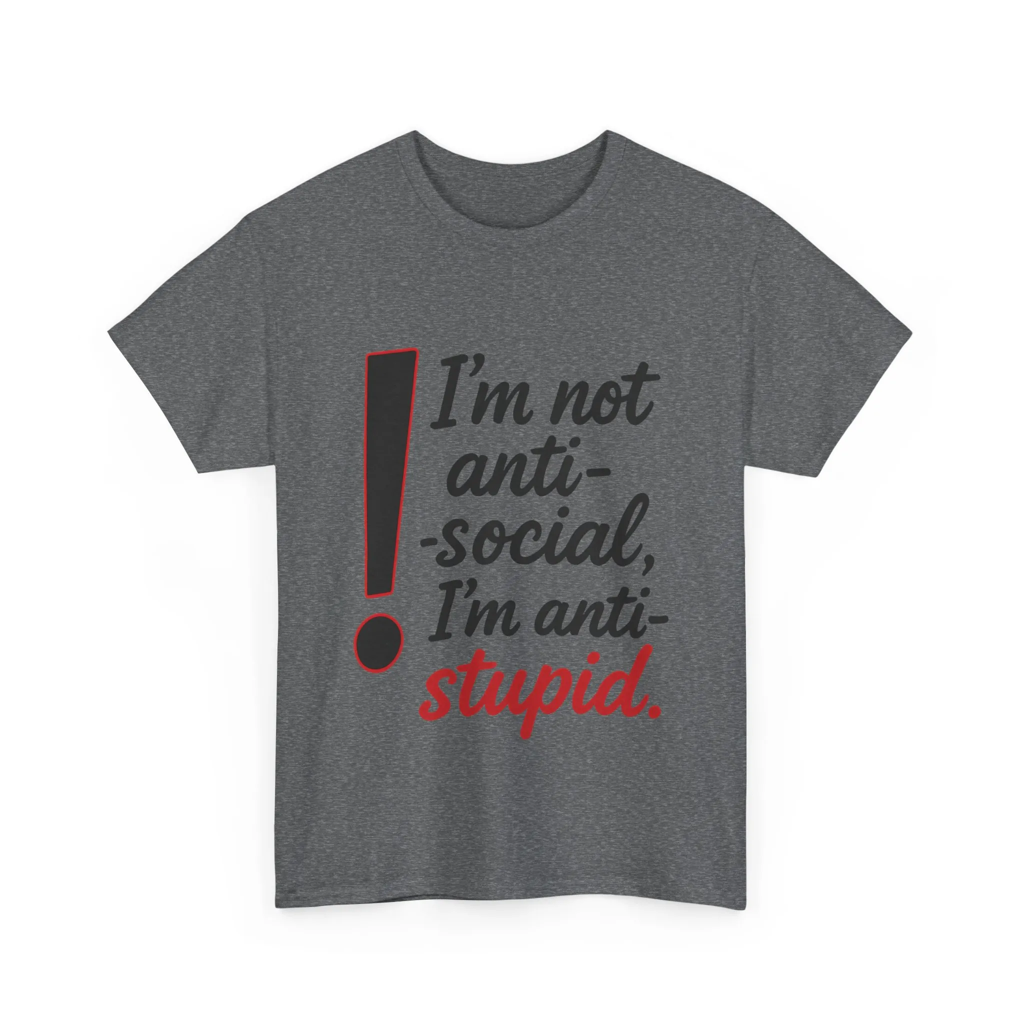 Humorous Unisex Tee, I'm Not Anti-Social, I'm Anti-Stupid, Funny T-Shirt, Casual Wear, Sarcastic Graphic Tee for Introverts & Thinkers - Image 16