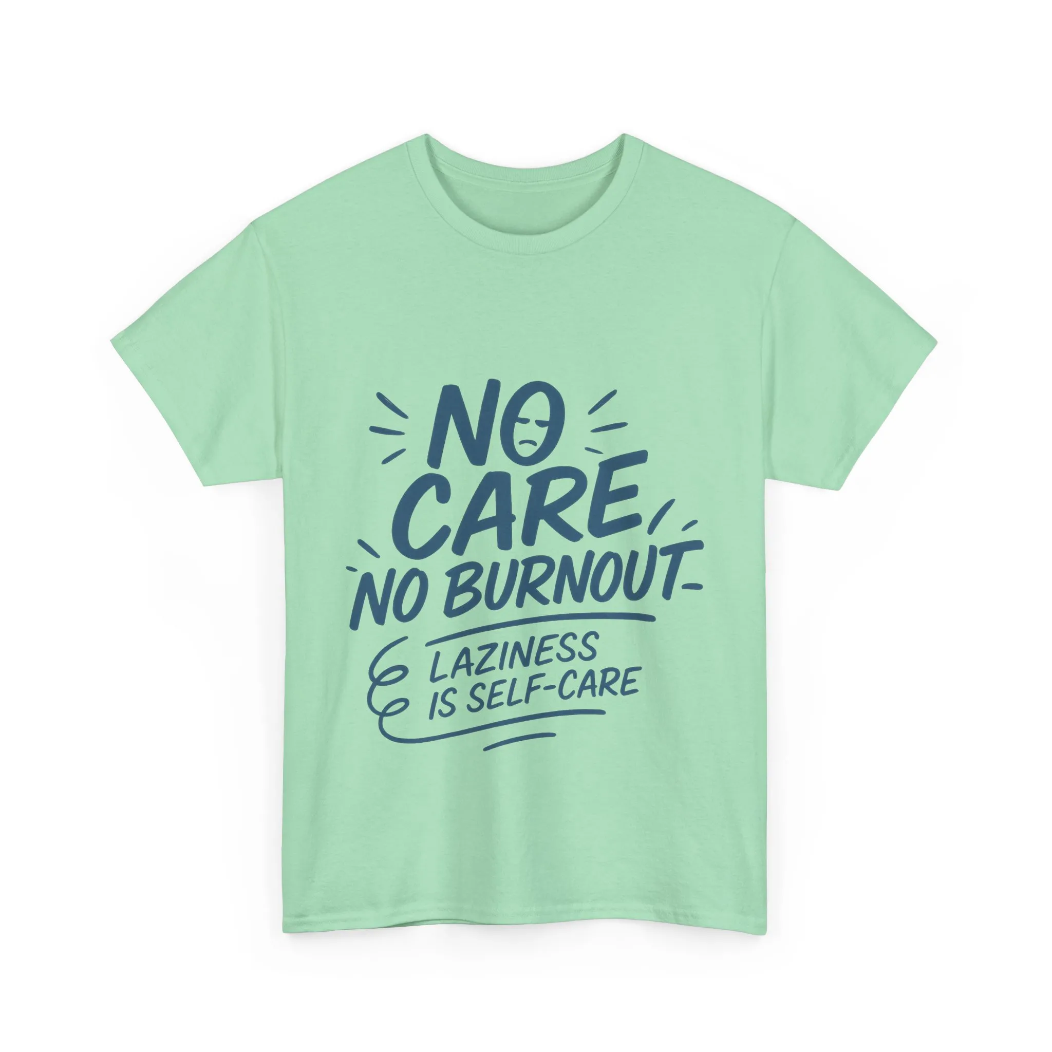 Funny Lazy Self-Care Womens T-Shirt, No Care No Burnout Quote Shirt, Casual Relaxed Fit Tee, Gift for Mental Health Awareness, Gift for Her - Image 2
