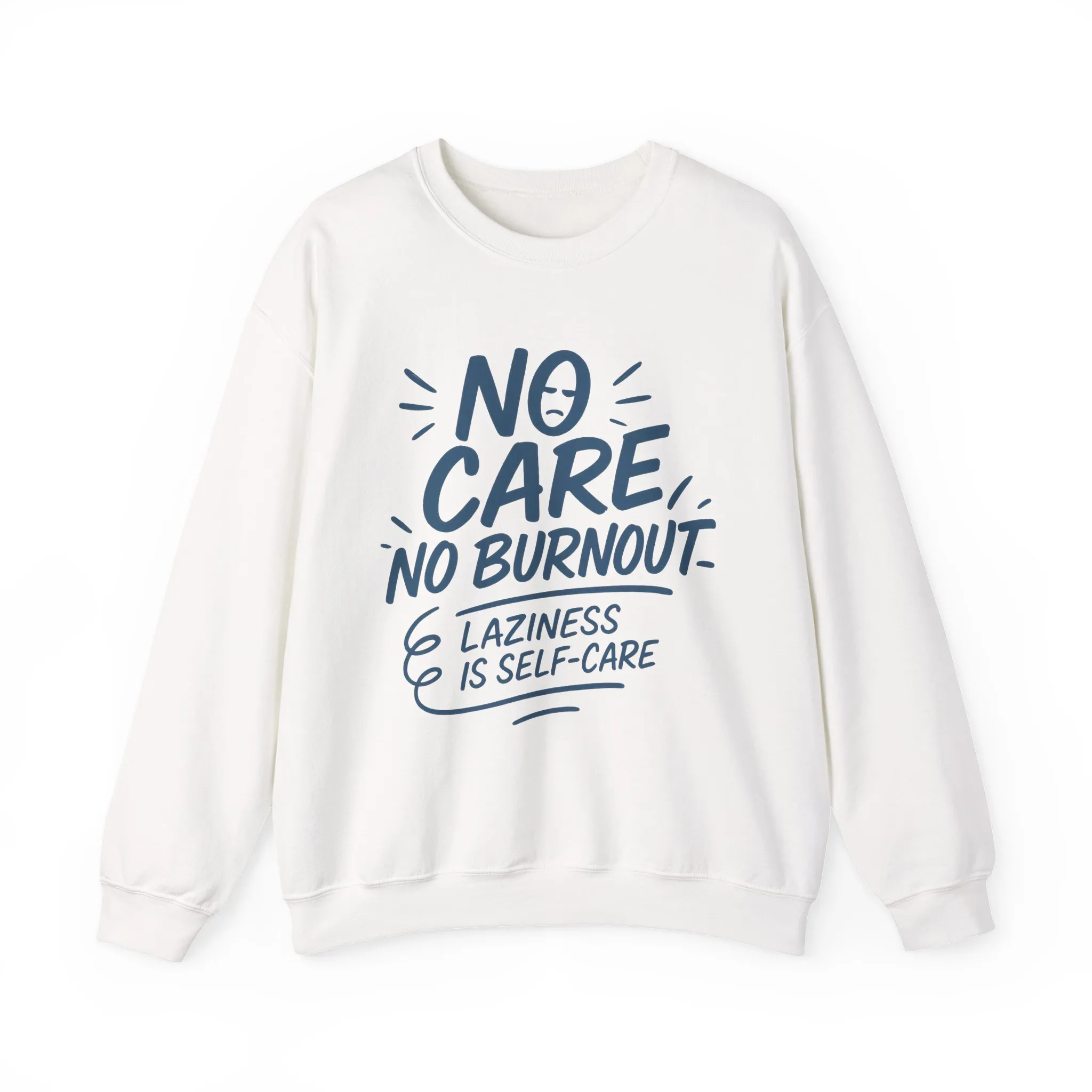 Funny Self-Care Womens Crewneck Sweatshirt, No Care No Burnout Quote, Cozy Lazy Life Pullover, Self-Care Lovers Gift for Her - Image 4