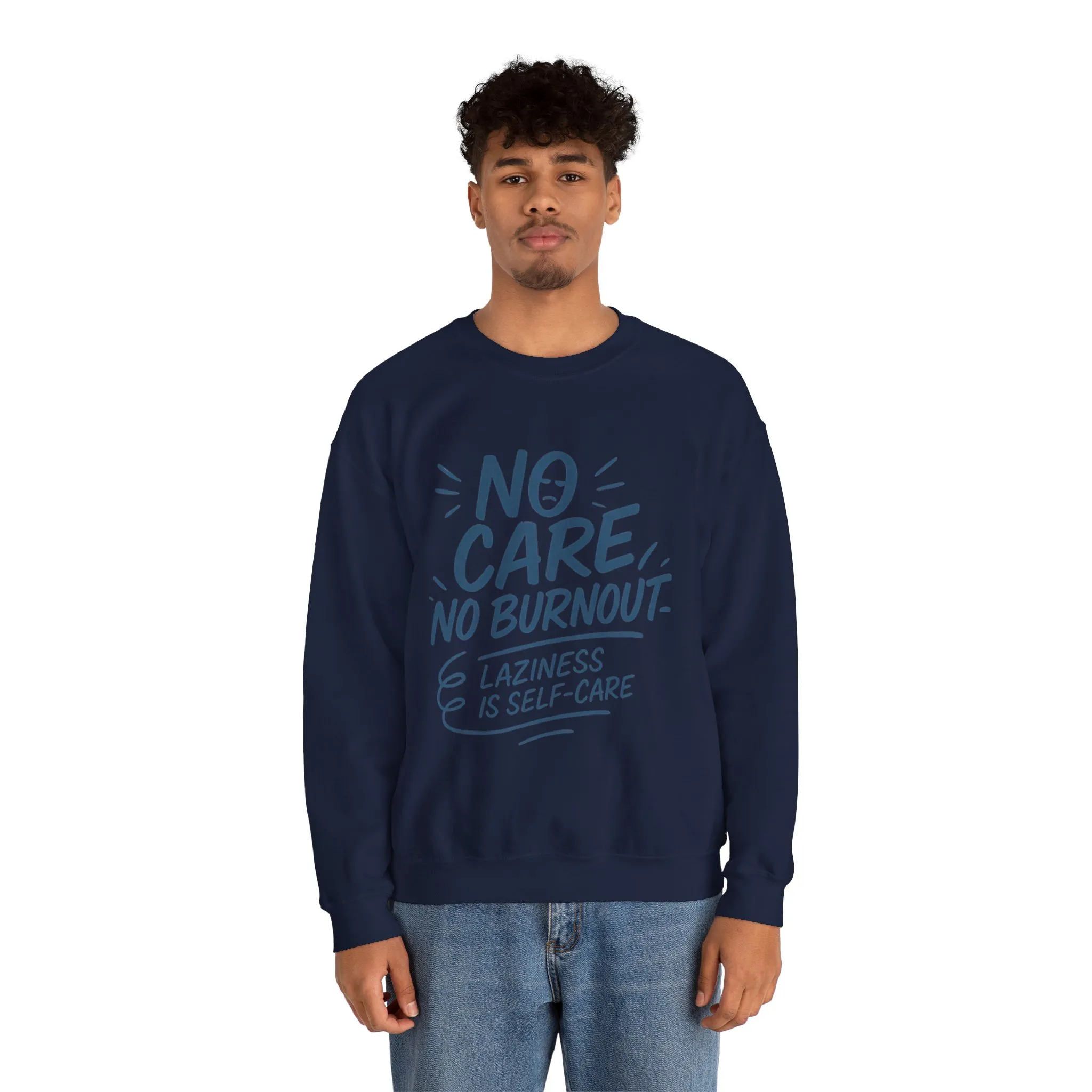 Funny Self-Care Mens Sweatshirt, No Care No Burnout Lazy Quote, Relaxed Fit Pullover, Gift for Him, Self-Care Style, Crewneck Sweatshirt - Image 29