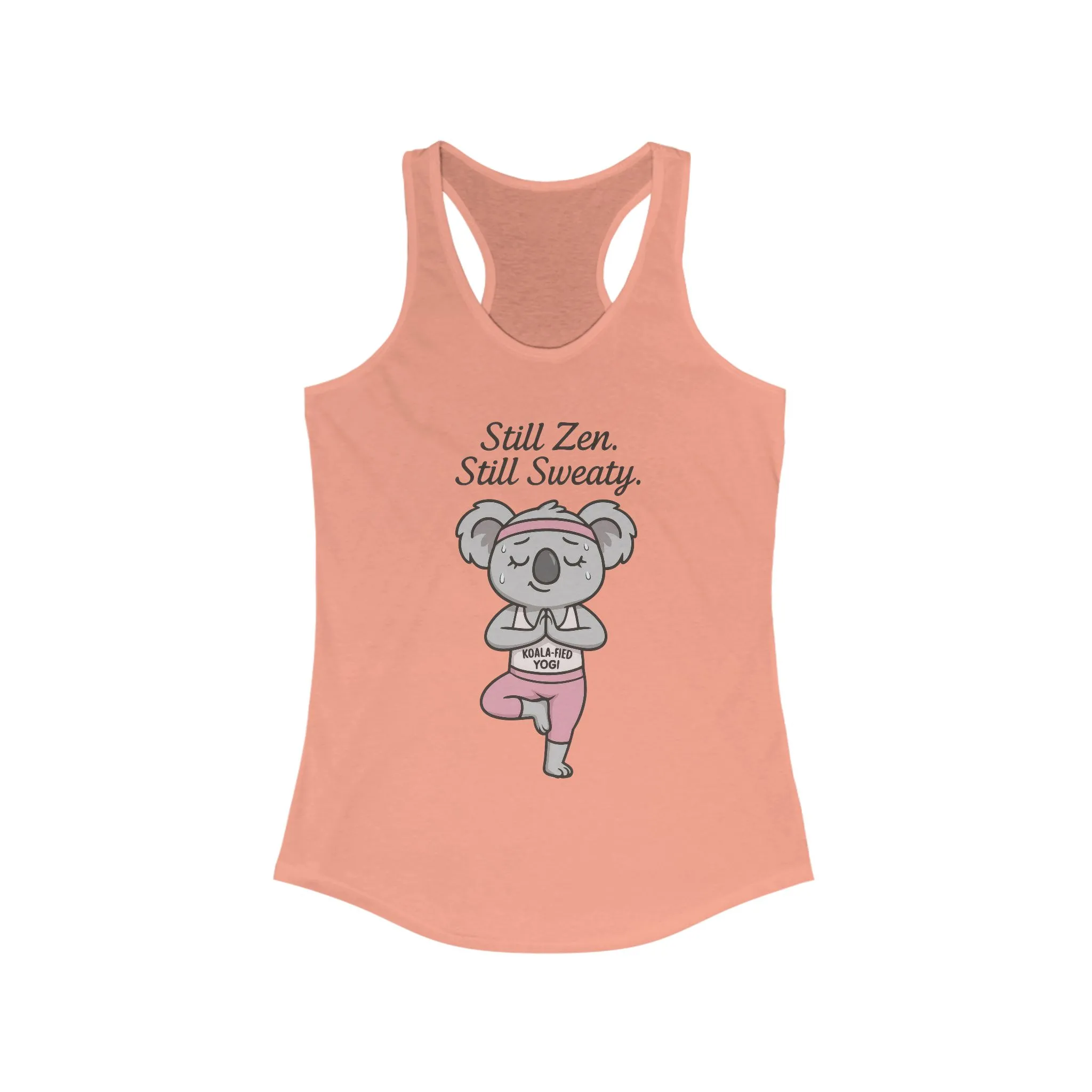 Funny Yoga Tank for Women, Koala-Fied Yogi Tee, Still Zen Still Sweaty Workout Gift, Cute Animal Fitness Tank Top, Zen Koala Yoga Tee - Image 5