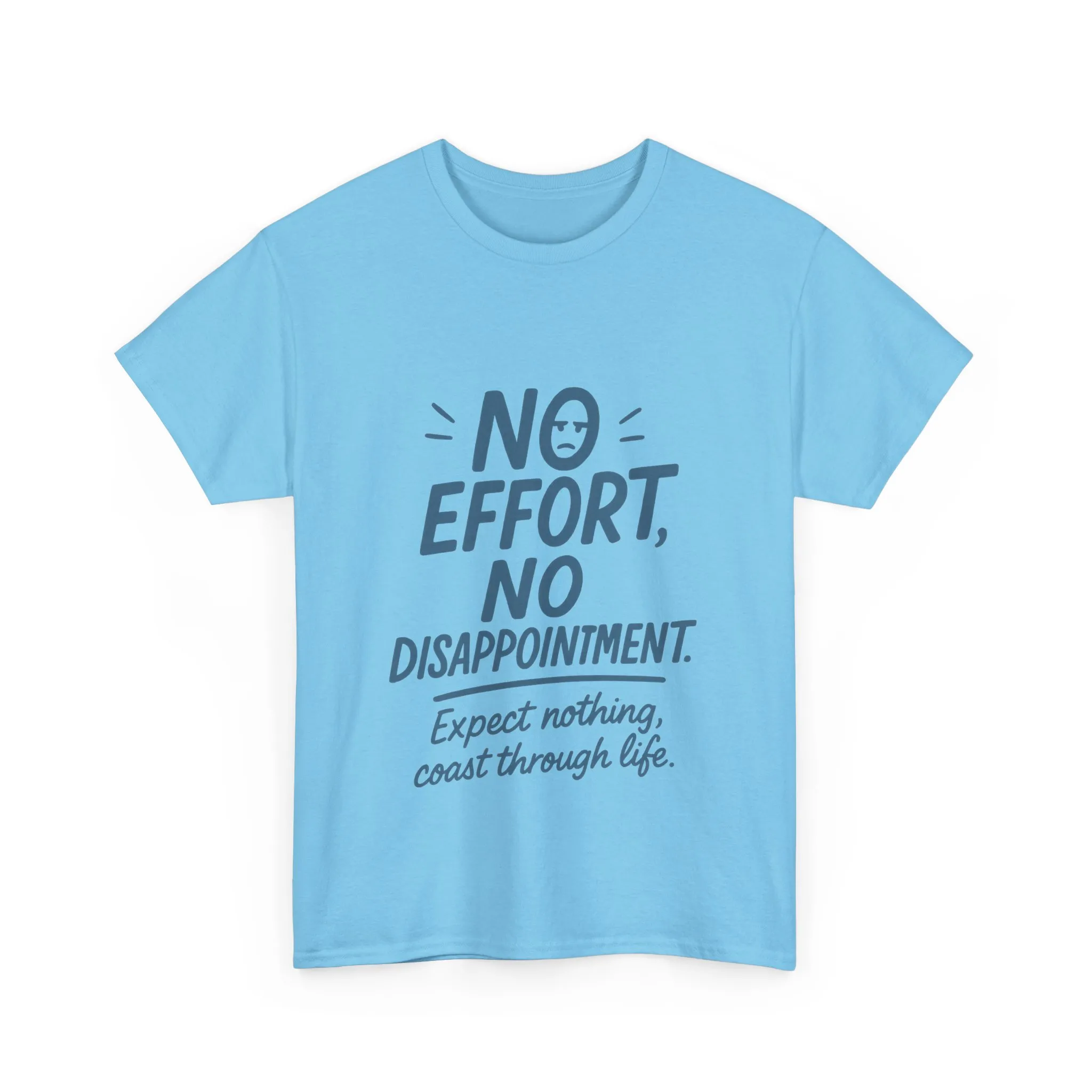 Funny No Effort Womens T-Shirt, No Disappointment Lazy Life Quote Shirt, Cute Graphic Tee for Her, Life Philosophy Shirt, Gift Idea - Image 19