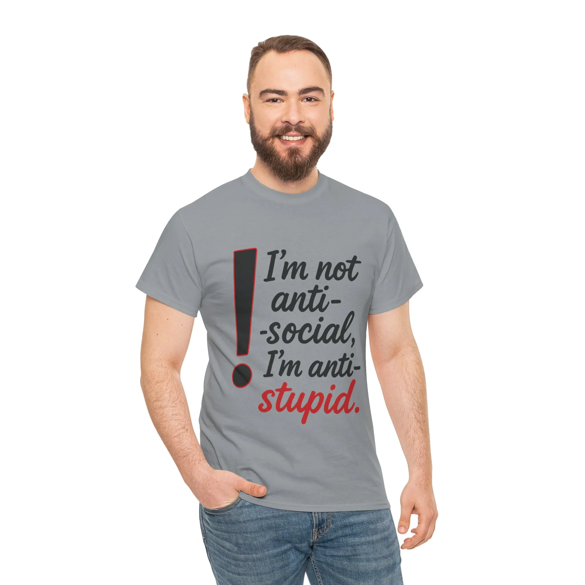 Humorous Unisex Tee, I'm Not Anti-Social, I'm Anti-Stupid, Funny T-Shirt, Casual Wear, Sarcastic Graphic Tee for Introverts & Thinkers - Image 36