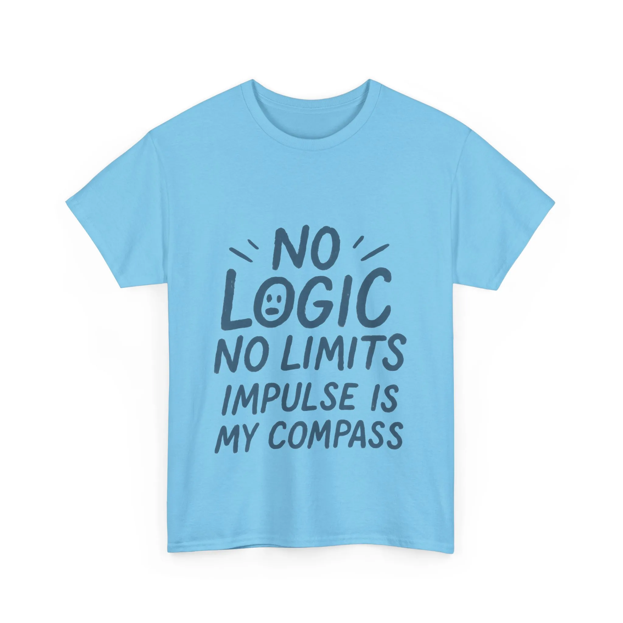 Funny No Logic Womens T-Shirt, No Limits Impulse Quote, Carefree Graphic Tee, Gift for Her, Inspirational Quote T-Shirt for Creative Souls - Image 22