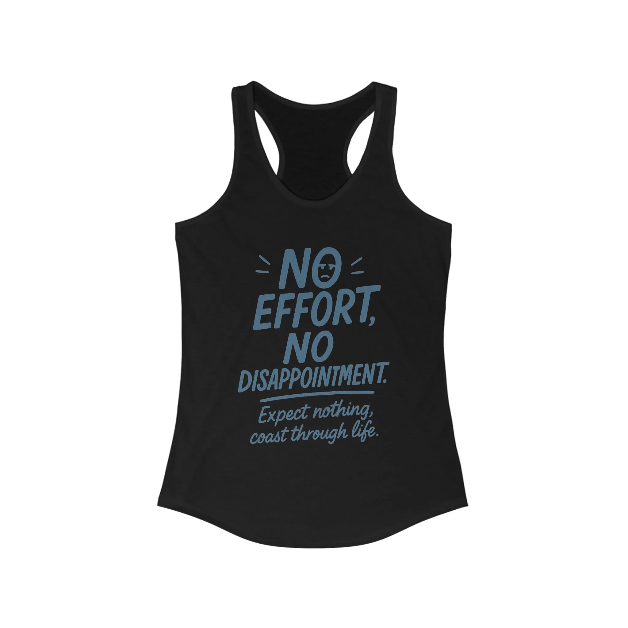 No Effort Womens Tank Top, Funny Lazy Life Quote, Workout Humor Shirt, Casual Gym Top, Cute Graphic Tee for Her, Life Philosophy Shirt