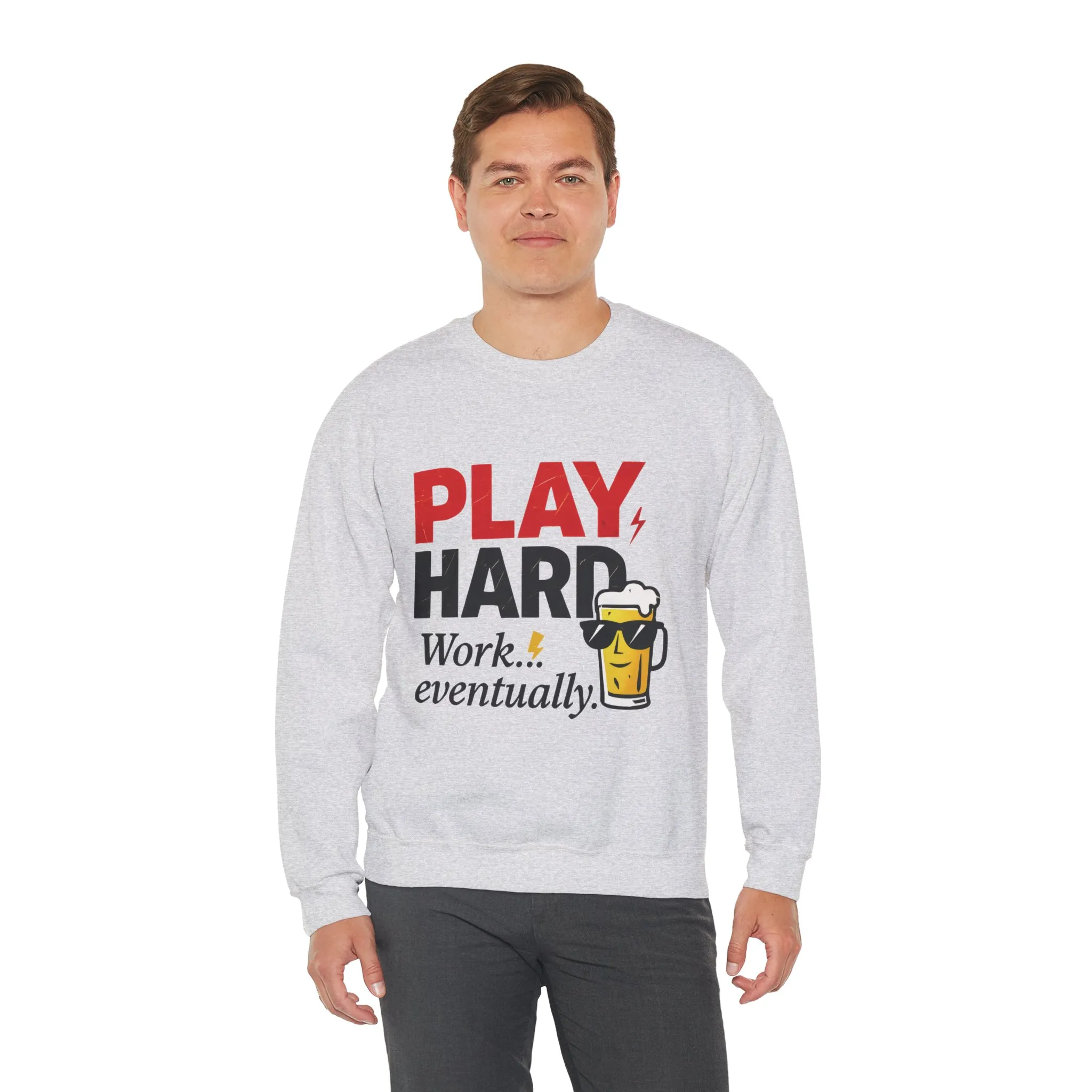 Play Hard Work Eventually Sweatshirt, Funny Mens Crewneck, Casual Gift, Weekend Wear, Holiday Sweater, Cozy Apparel - Image 9