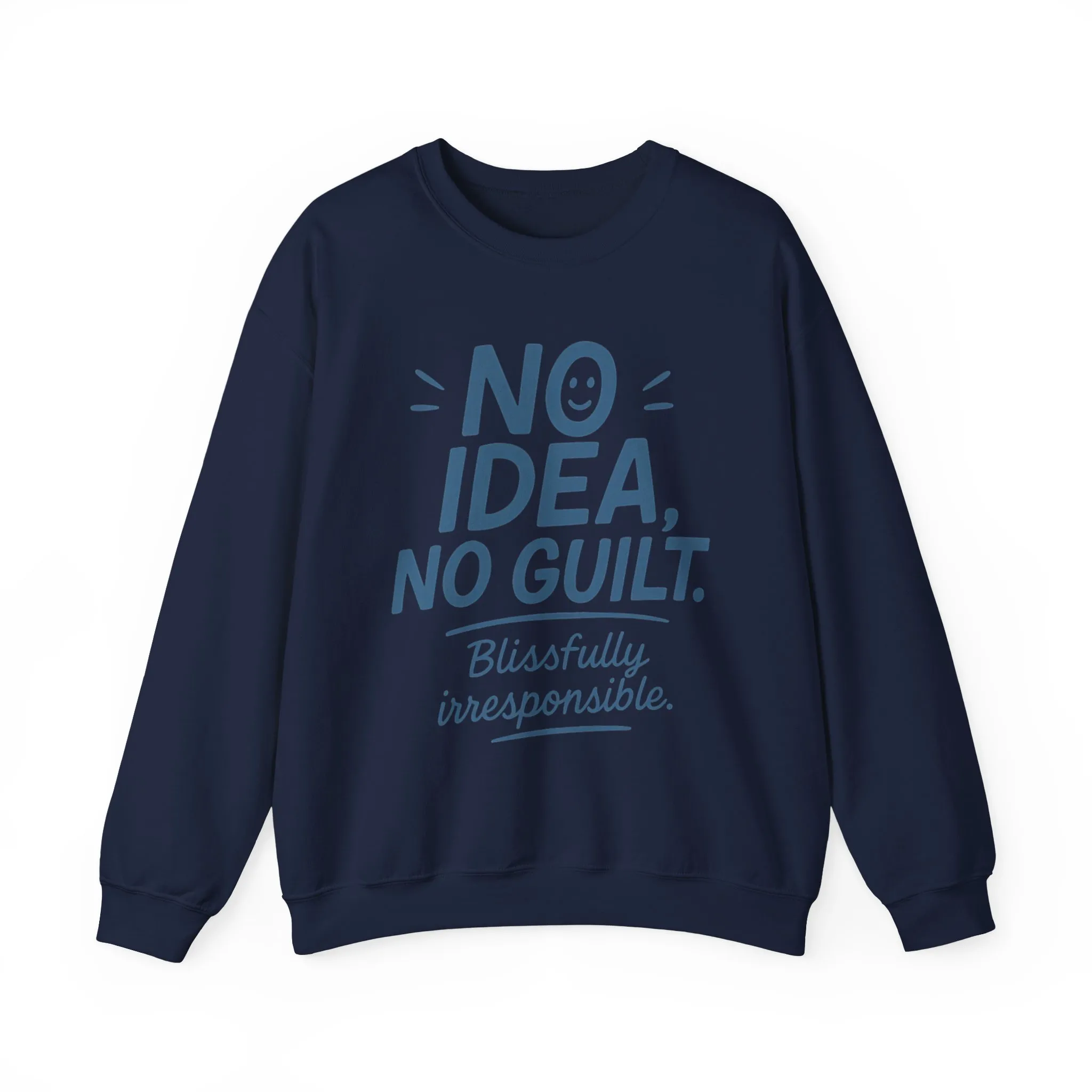 Funny Womens Sweatshirt, No Idea No Guilt Quote, Blissfully Irresponsible Cozy Pullover, Relaxed Fit Gift for Her, Gift for Friends - Image 22