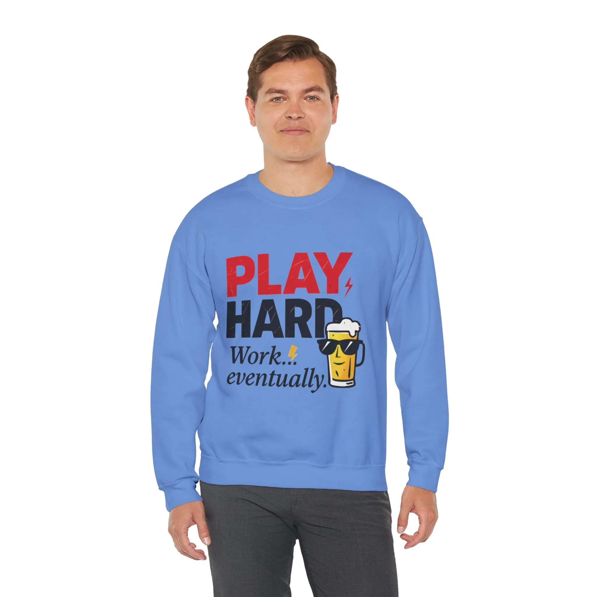 Play Hard Work Eventually Sweatshirt, Funny Mens Crewneck, Casual Gift, Weekend Wear, Holiday Sweater, Cozy Apparel - Image 33