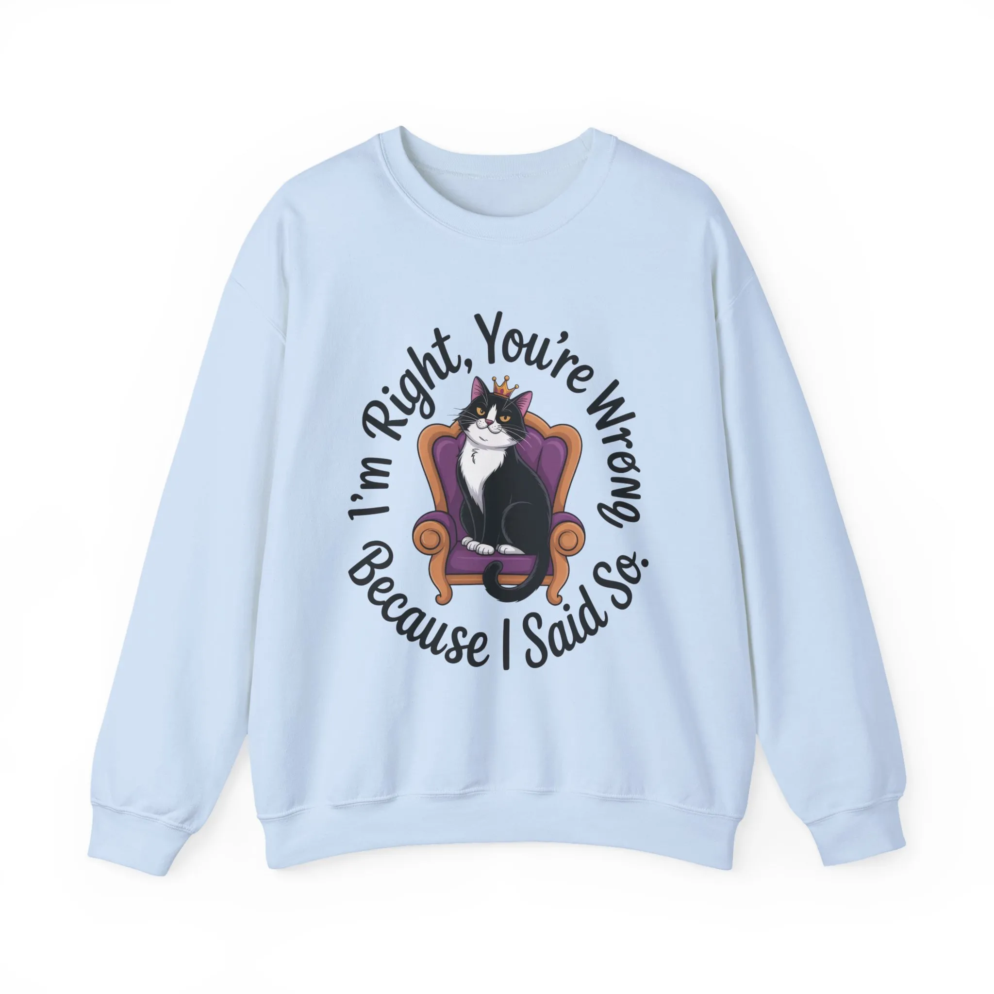 Cat Queen Womens Crewneck Sweatshirt for Cat Lovers, Cat Mom Humor Sweatshirt, Sassy Cat Graphic Sweatshirt, Im Right Tee Sweatshirt - Image 31