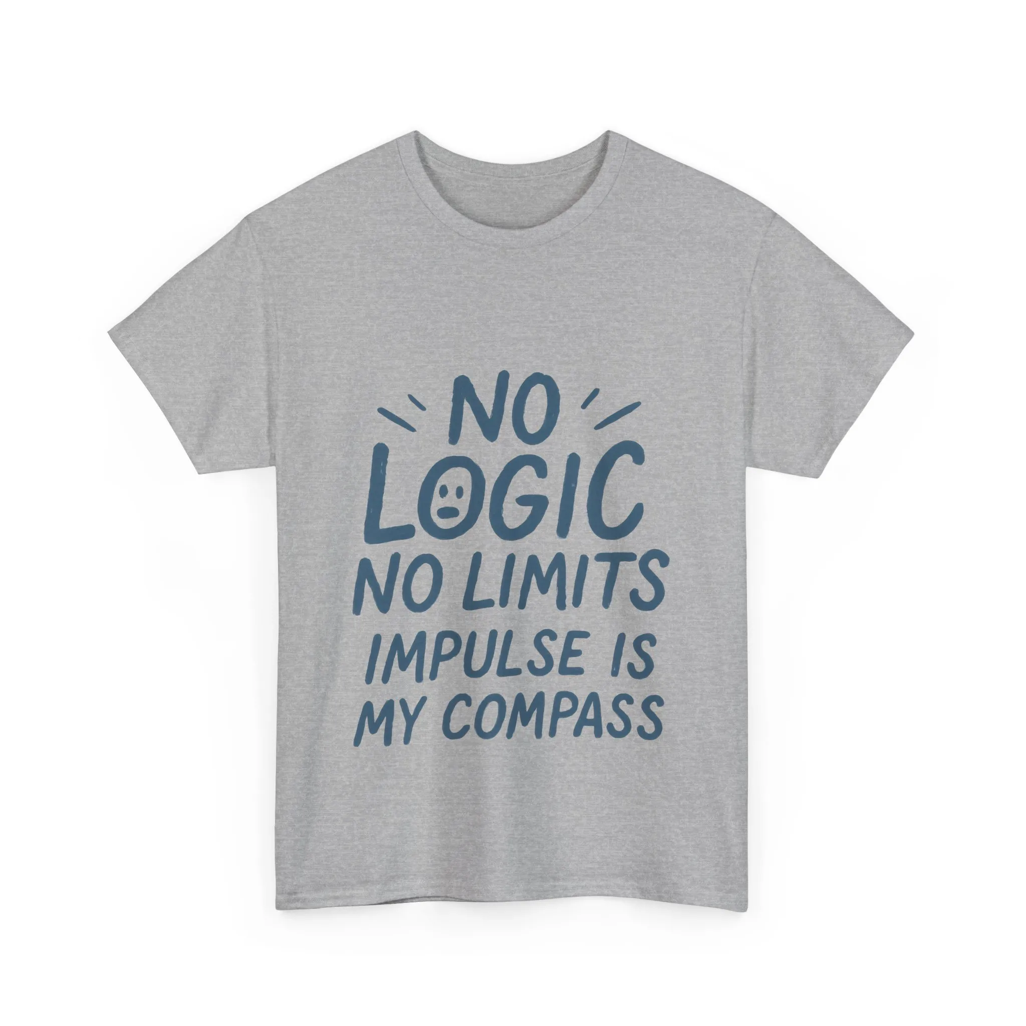 Funny No Logic Womens T-Shirt, No Limits Impulse Quote, Carefree Graphic Tee, Gift for Her, Inspirational Quote T-Shirt for Creative Souls - Image 13
