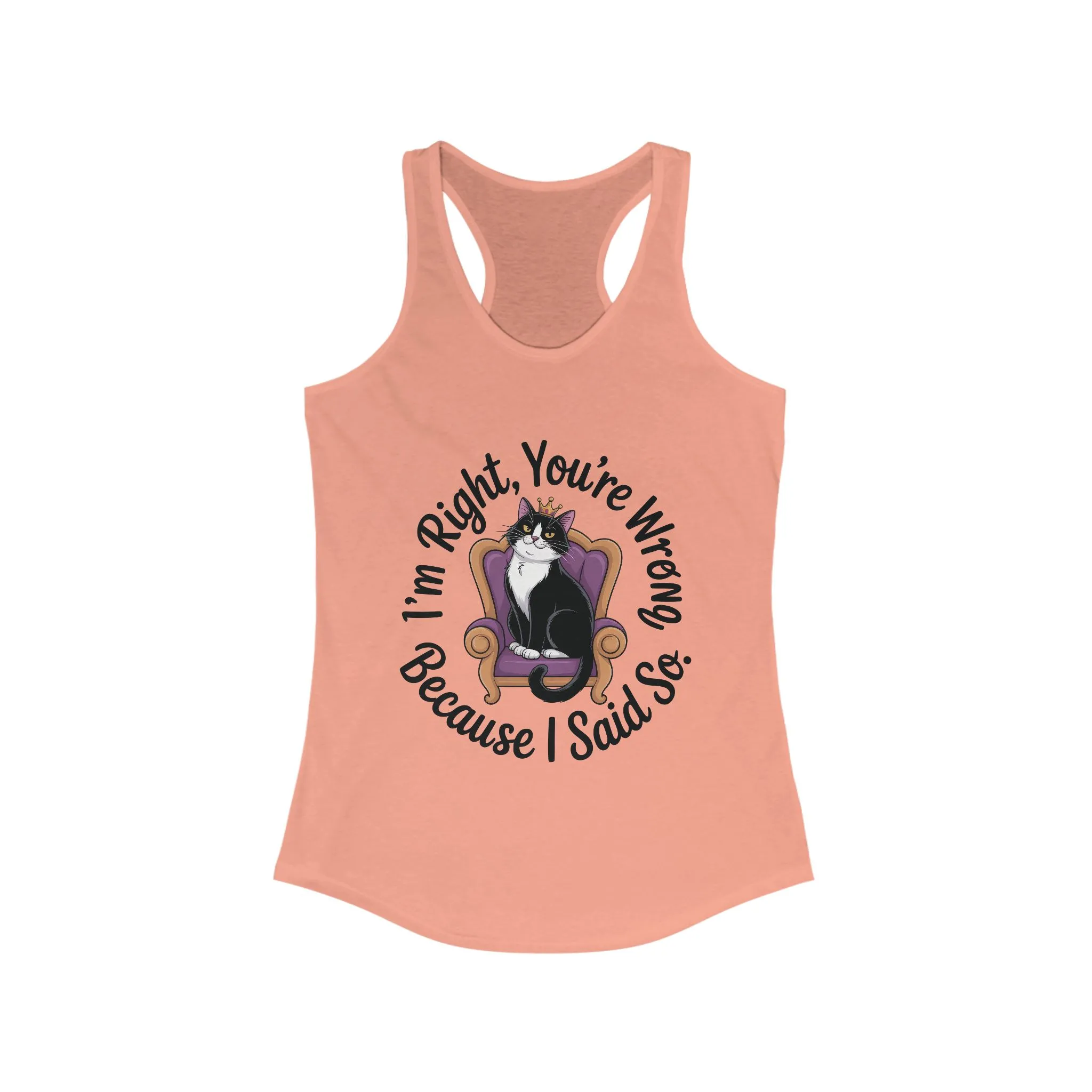 Funny Cat Queen Tank Top, Sassy Cat Graphic Tee for Women, Cat Mom Humor Tee Gift, Funny Graphic T-Shirt, I'm Right, You're Wrong Tee - Image 5