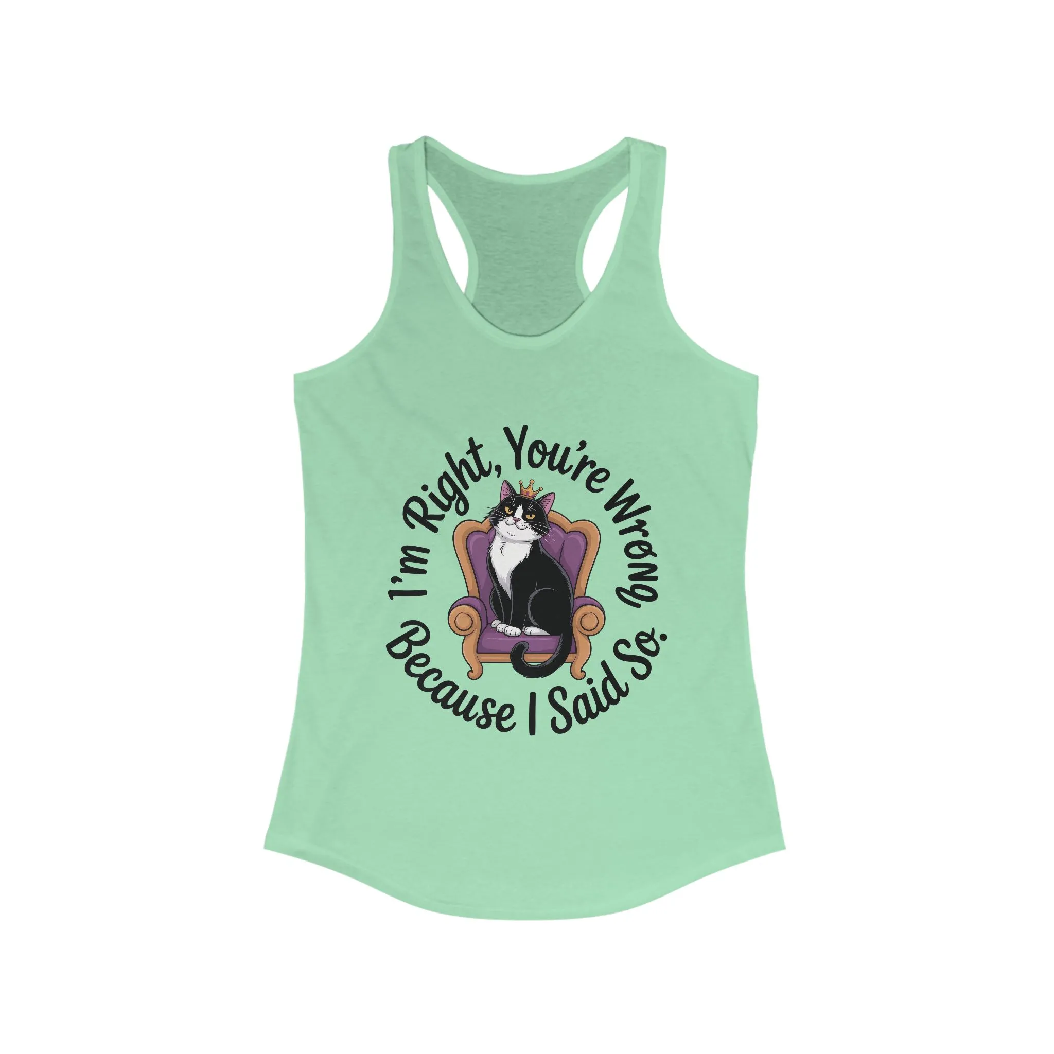Funny Cat Queen Tank Top, Sassy Cat Graphic Tee for Women, Cat Mom Humor Tee Gift, Funny Graphic T-Shirt, I'm Right, You're Wrong Tee - Image 9