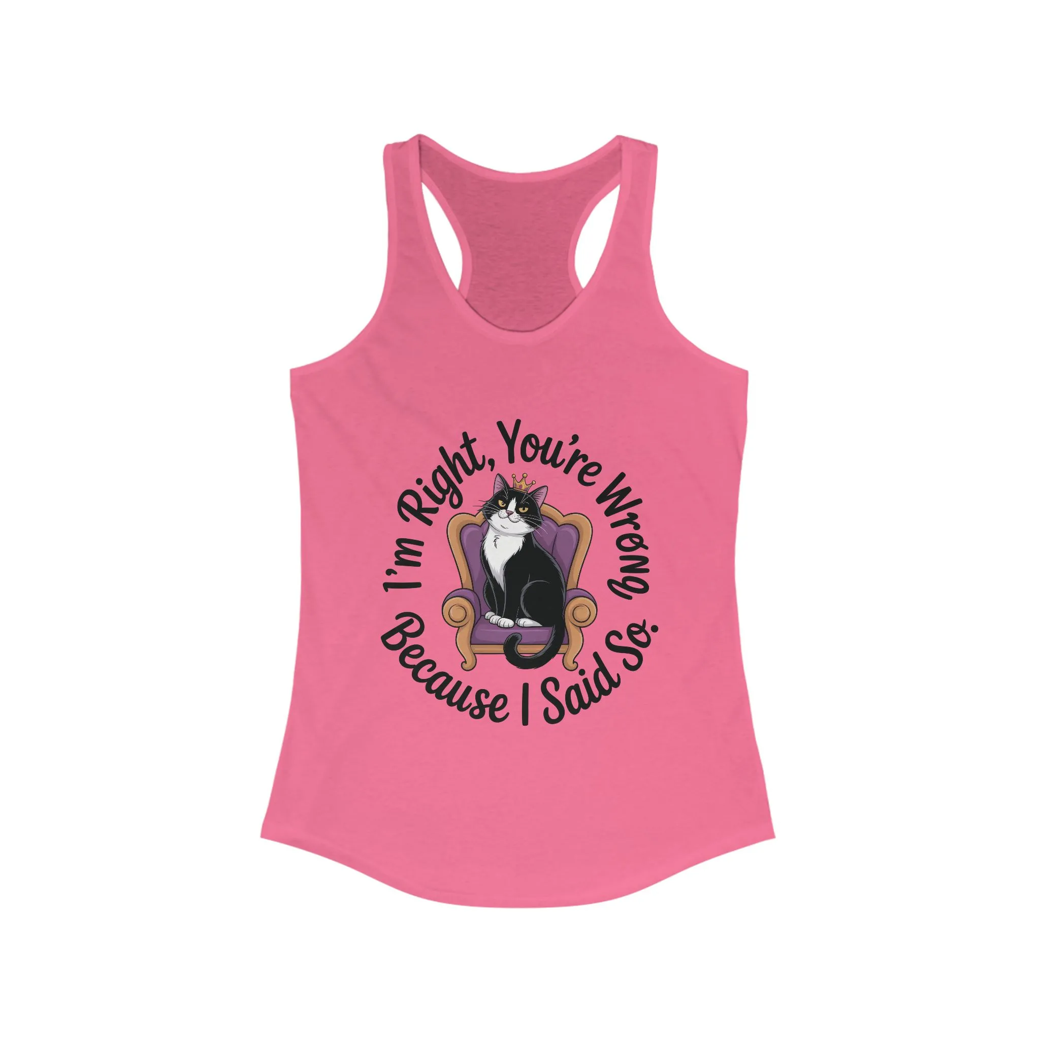 Funny Cat Queen Tank Top, Sassy Cat Graphic Tee for Women, Cat Mom Humor Tee Gift, Funny Graphic T-Shirt, I'm Right, You're Wrong Tee - Image 17