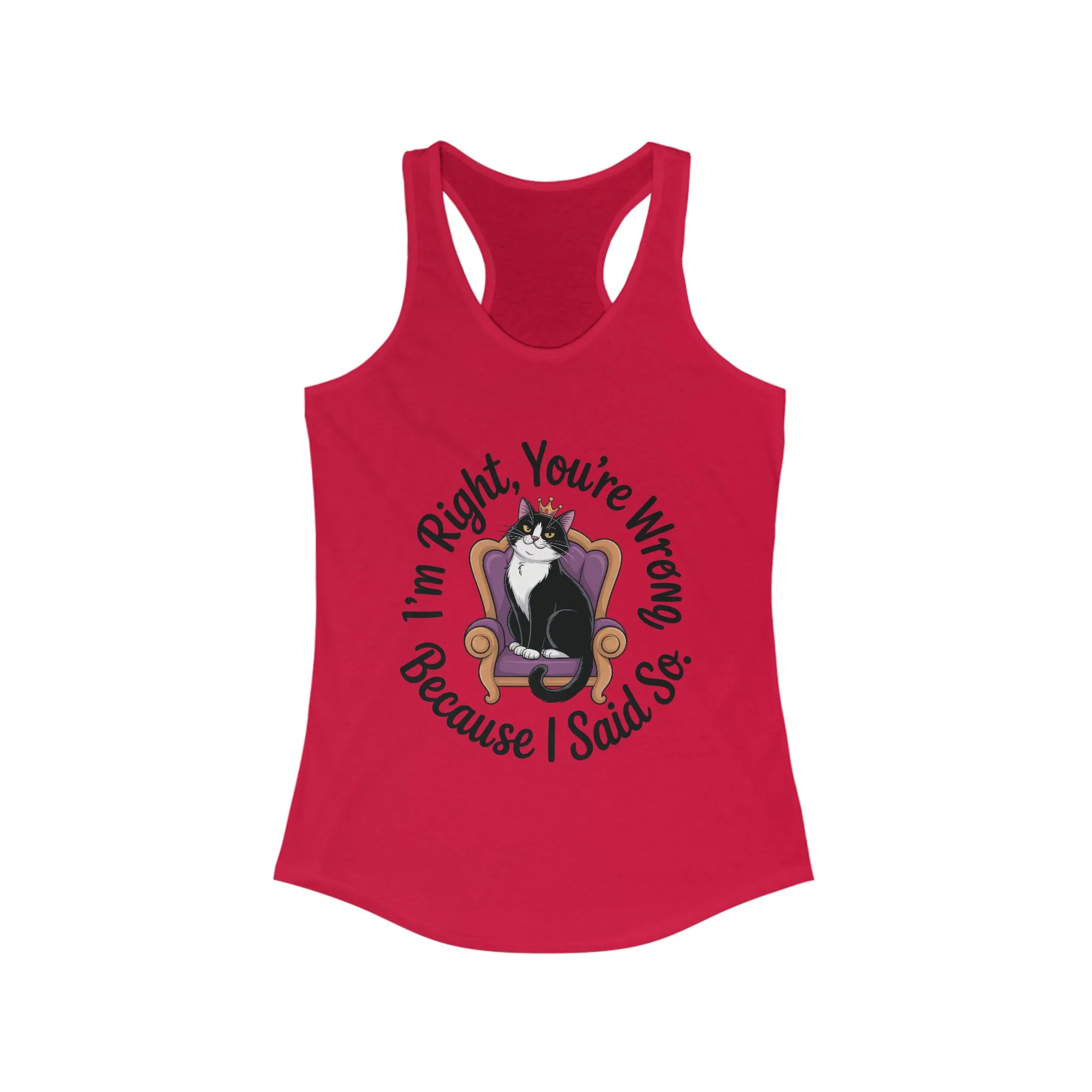 Funny Cat Queen Tank Top, Sassy Cat Graphic Tee for Women, Cat Mom Humor Tee Gift, Funny Graphic T-Shirt, I'm Right, You're Wrong Tee - Image 19