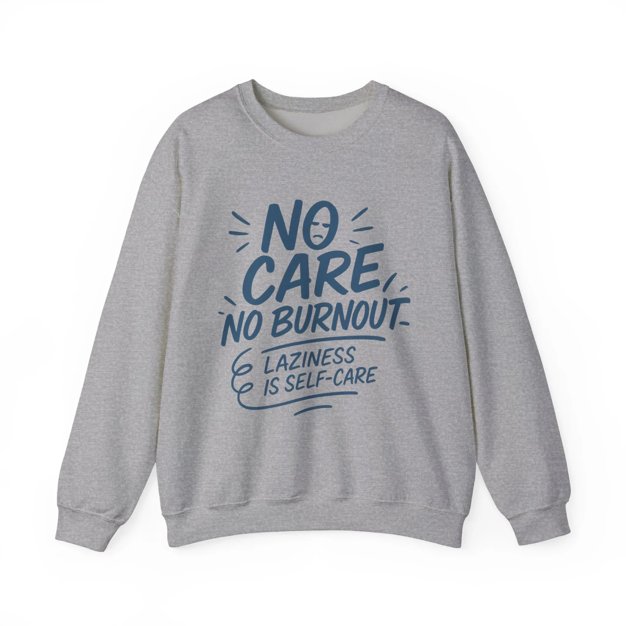 Funny Self-Care Womens Crewneck Sweatshirt, No Care No Burnout Quote, Cozy Lazy Life Pullover, Self-Care Lovers Gift for Her - Image 13
