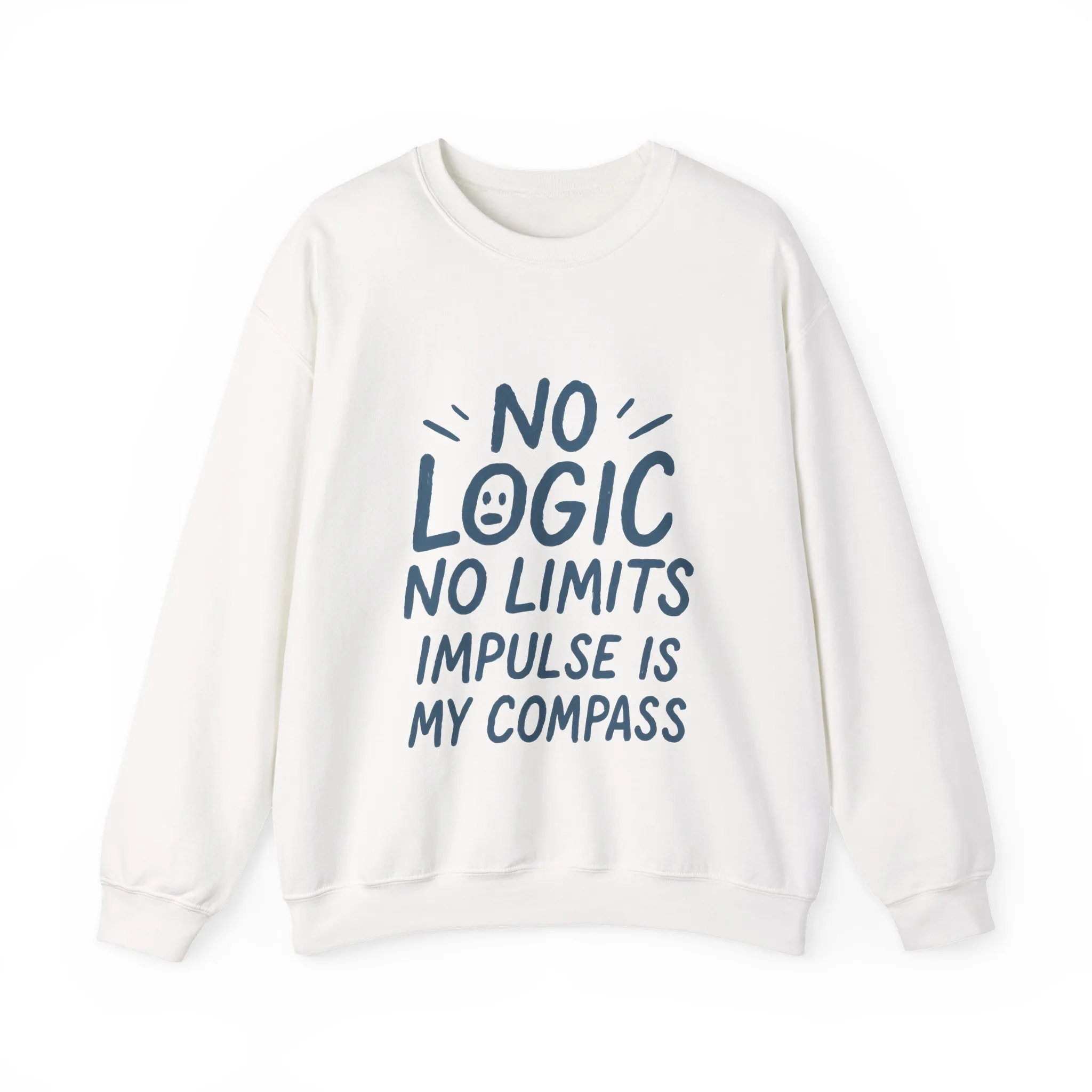 Funny Womens Crewneck Sweatshirt, No Logic No Limits Quote, Impulse Is My Compass, Cozy Relaxed Fit Pullover, Motivational Gift - Image 4