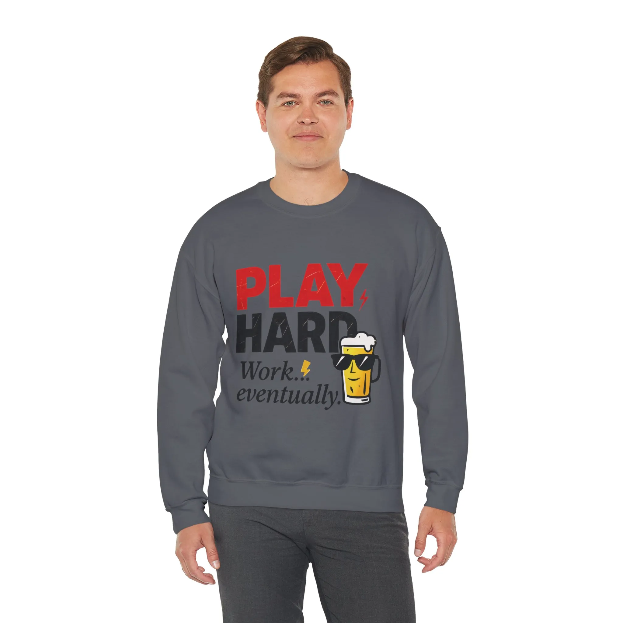 Play Hard Work Eventually Sweatshirt, Funny Mens Crewneck, Casual Gift, Weekend Wear, Holiday Sweater, Cozy Apparel - Image 39