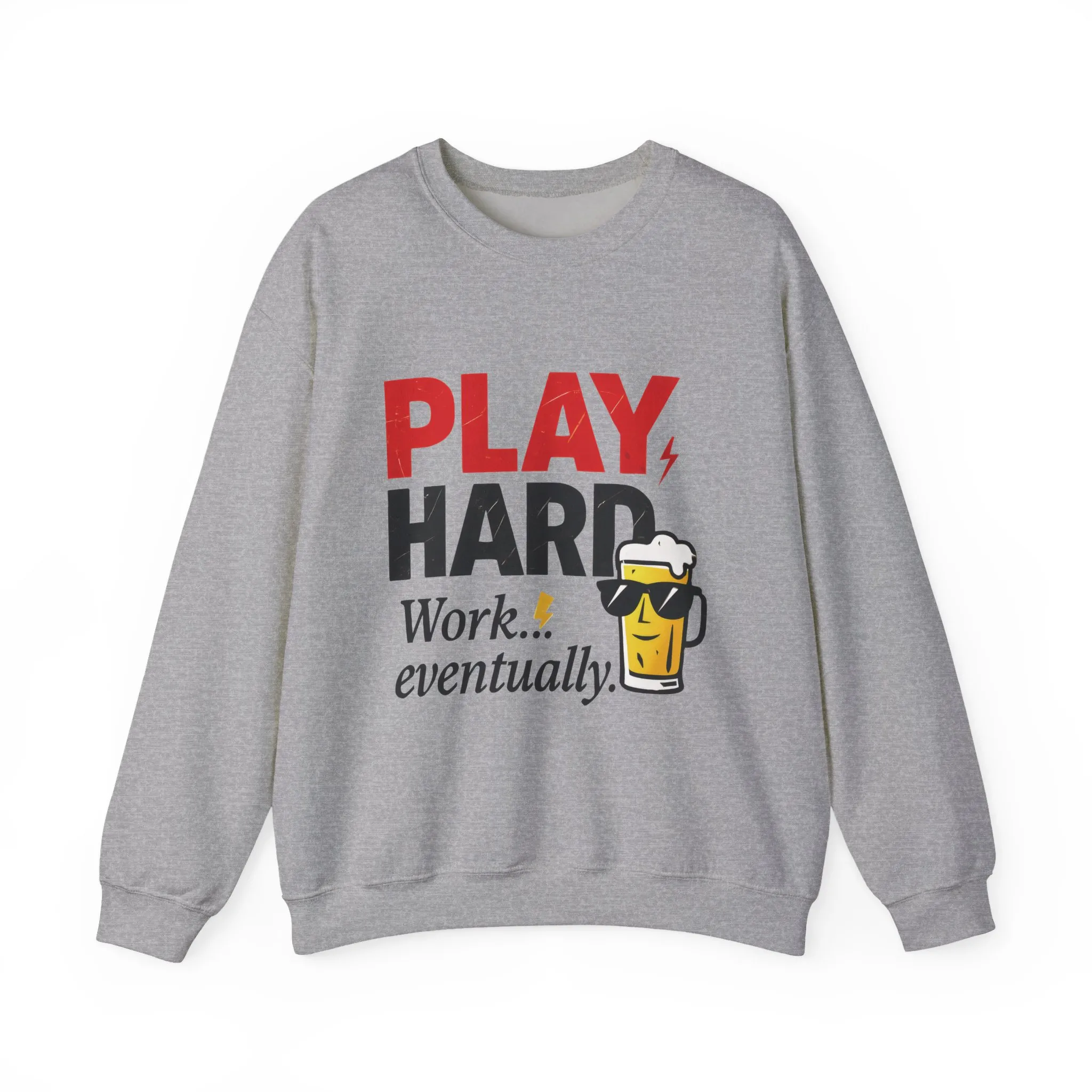 Play Hard Work Eventually Sweatshirt, Funny Mens Crewneck, Casual Gift, Weekend Wear, Holiday Sweater, Cozy Apparel - Image 2