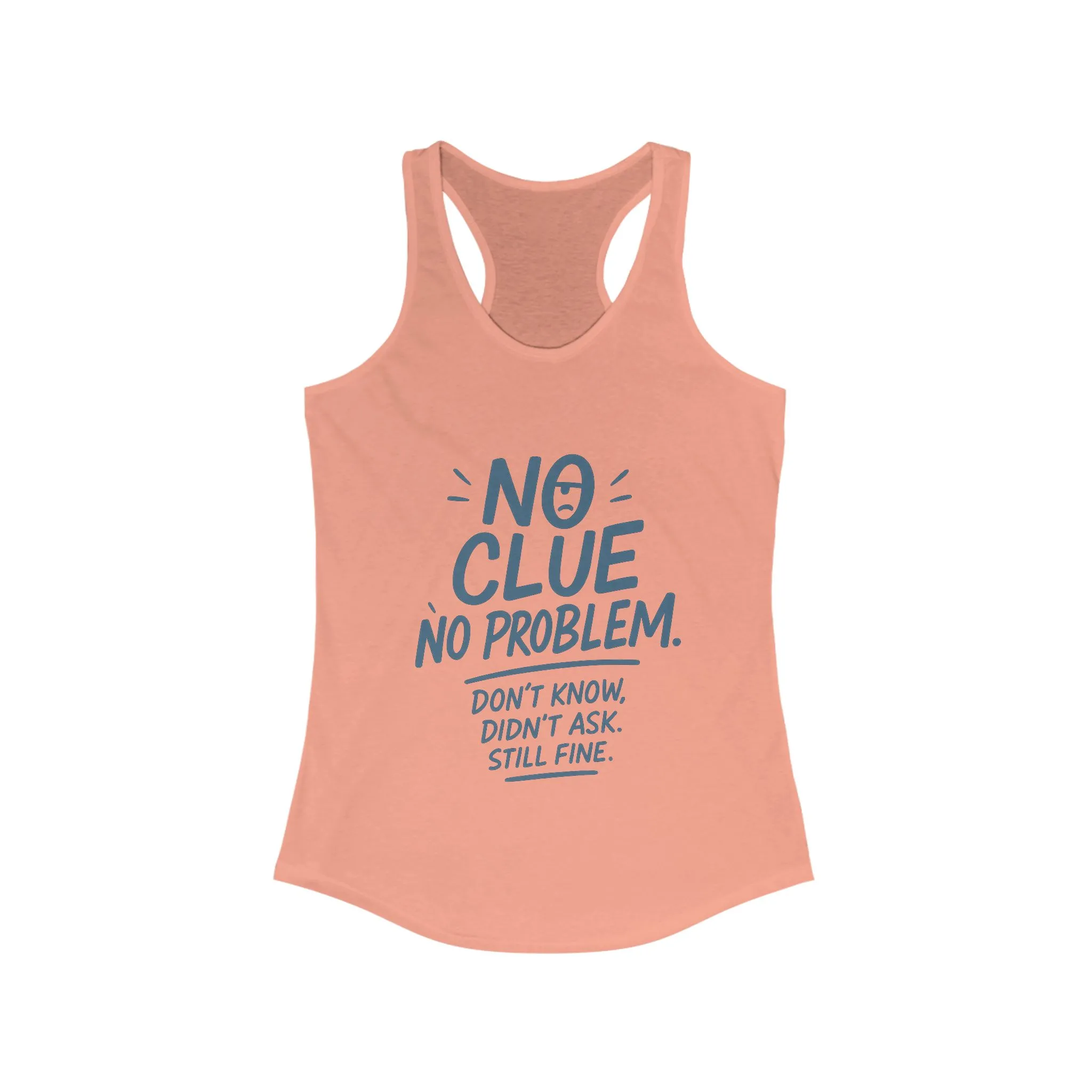Funny No Clue Womens Tank Top, No Problem Quote Shirt, Dont Know Didnt Ask Graphic Tee, Gift for Her, Humorous Tee, Workout Sleeveless Shirt - Image 5