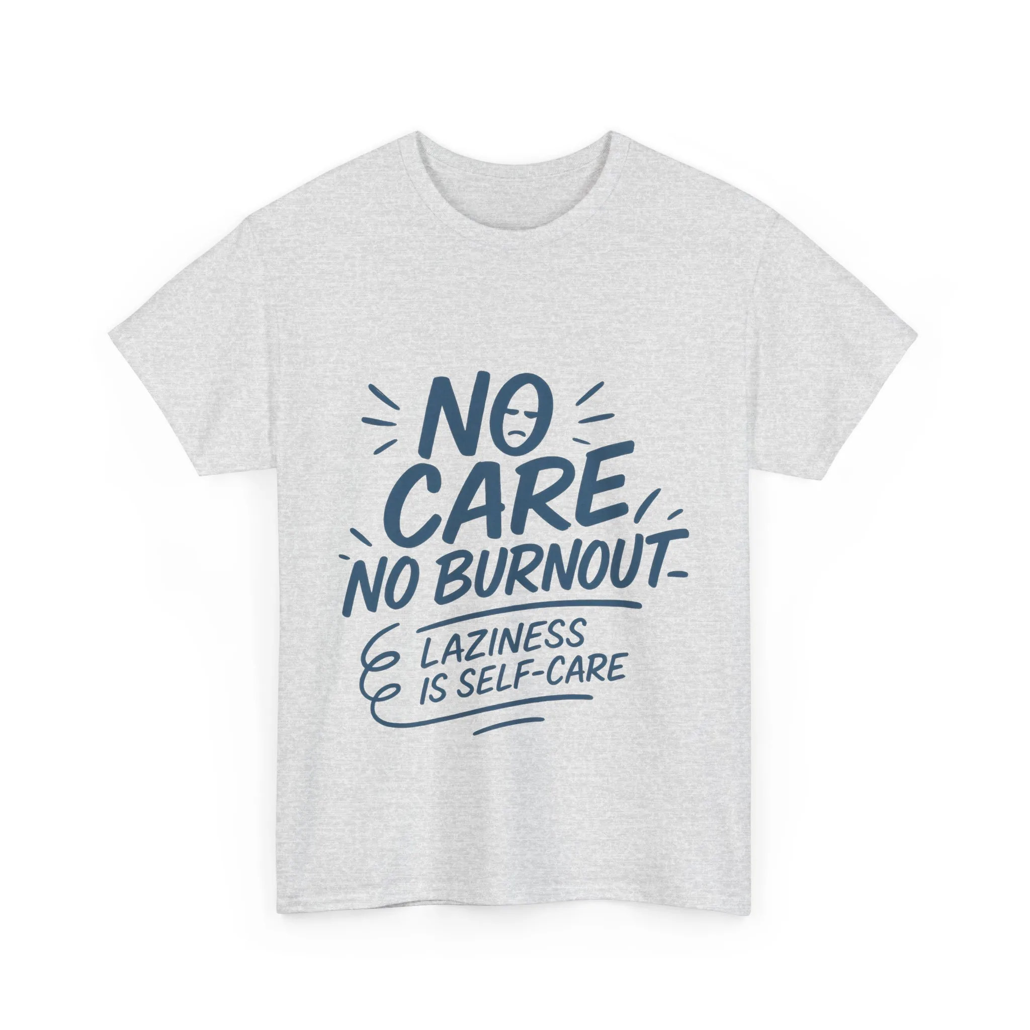 Funny Lazy Self-Care Womens T-Shirt, No Care No Burnout Quote Shirt, Casual Relaxed Fit Tee, Gift for Mental Health Awareness, Gift for Her - Image 7