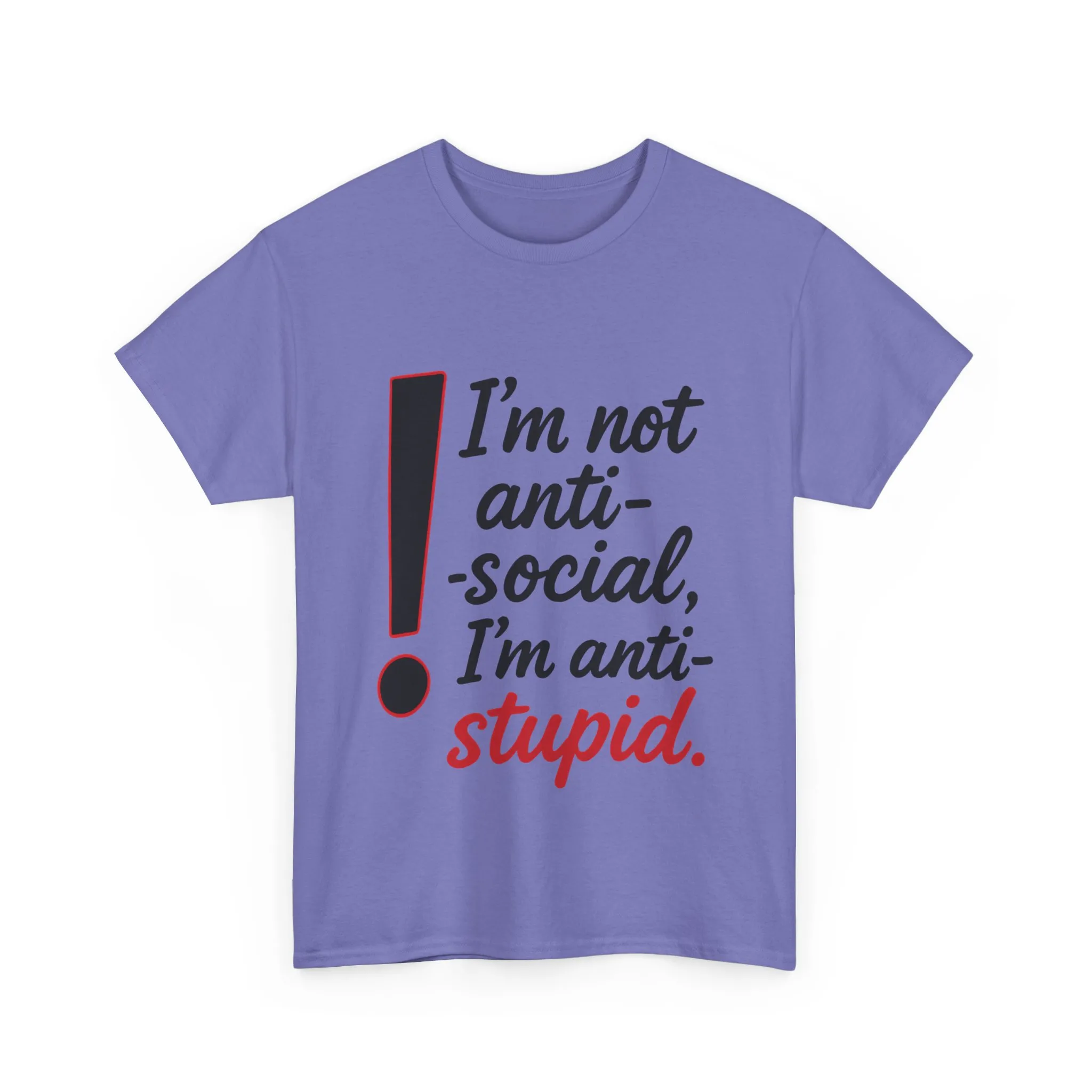 Humorous Unisex Tee, I'm Not Anti-Social, I'm Anti-Stupid, Funny T-Shirt, Casual Wear, Sarcastic Graphic Tee for Introverts & Thinkers - Image 25