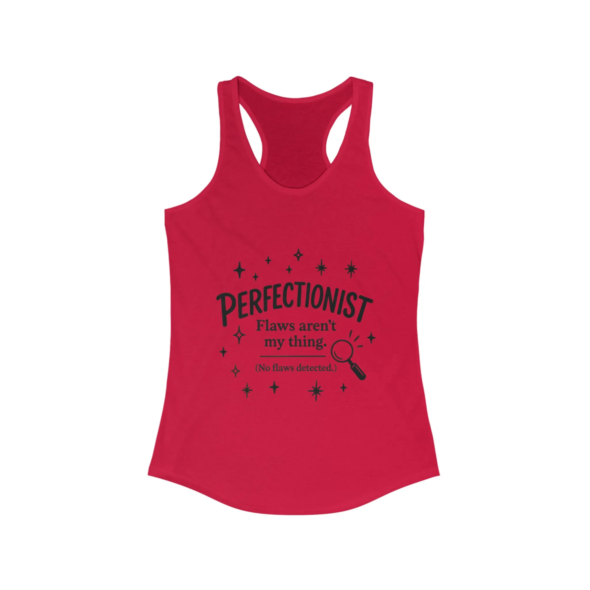 Funny Perfectionist Tank for Women, No Flaws Detected Graphic Tee, Minimalist Humor Shirt, Gift for OCD, Flawless Queen Top - Image 19