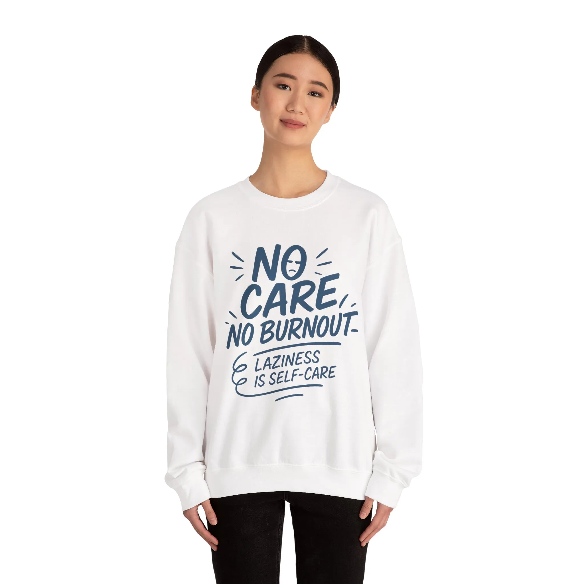 Funny Self-Care Womens Crewneck Sweatshirt, No Care No Burnout Quote, Cozy Lazy Life Pullover, Self-Care Lovers Gift for Her - Image 5