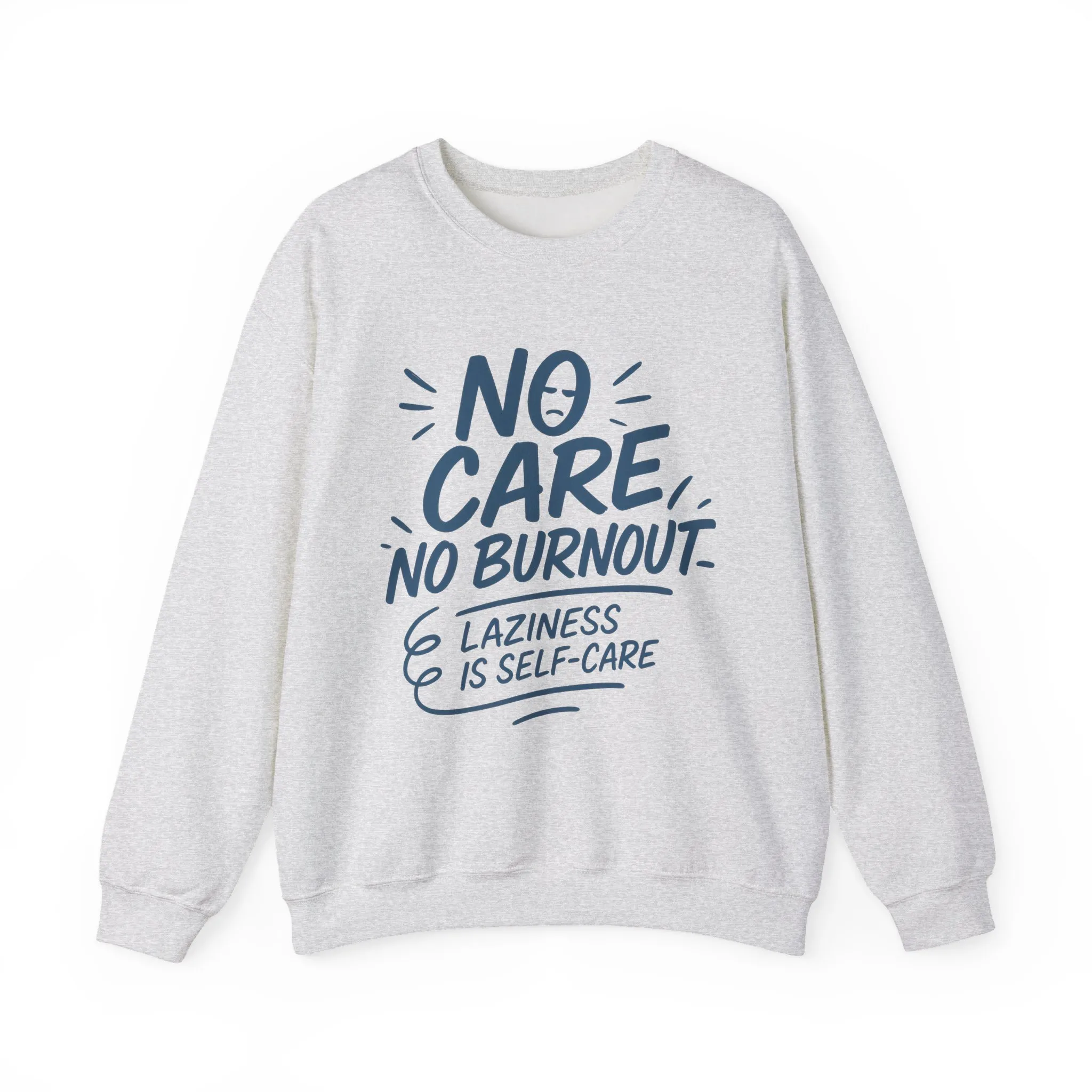 Funny Self-Care Womens Crewneck Sweatshirt, No Care No Burnout Quote, Cozy Lazy Life Pullover, Self-Care Lovers Gift for Her - Image 7