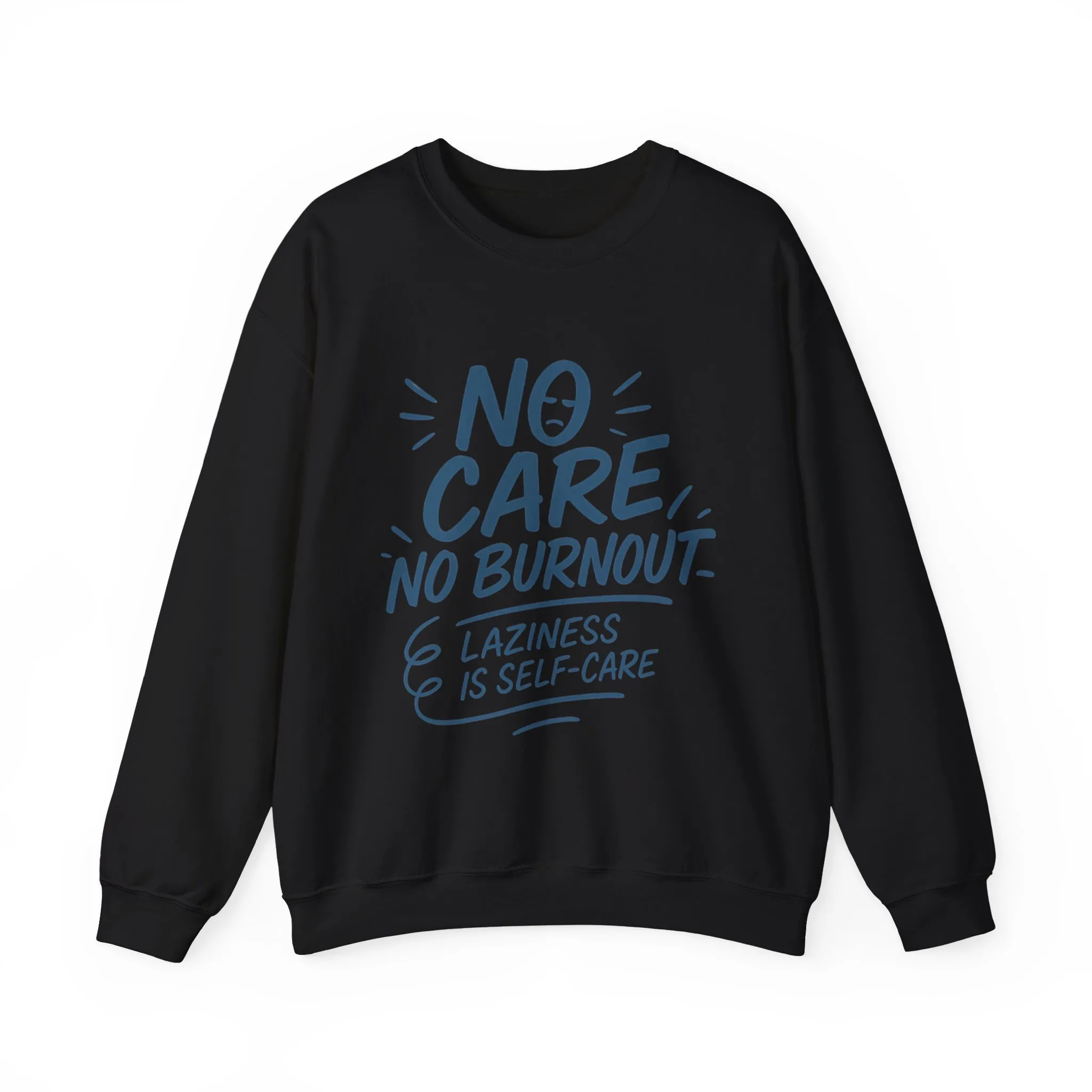 Funny Self-Care Mens Sweatshirt, No Care No Burnout Lazy Quote, Relaxed Fit Pullover, Gift for Him, Self-Care Style, Crewneck Sweatshirt - Image 10
