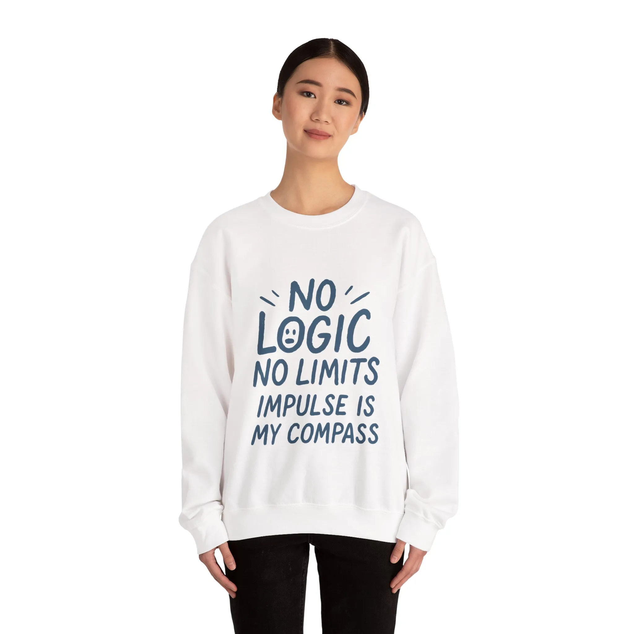 Funny Womens Crewneck Sweatshirt, No Logic No Limits Quote, Impulse Is My Compass, Cozy Relaxed Fit Pullover, Motivational Gift - Image 5