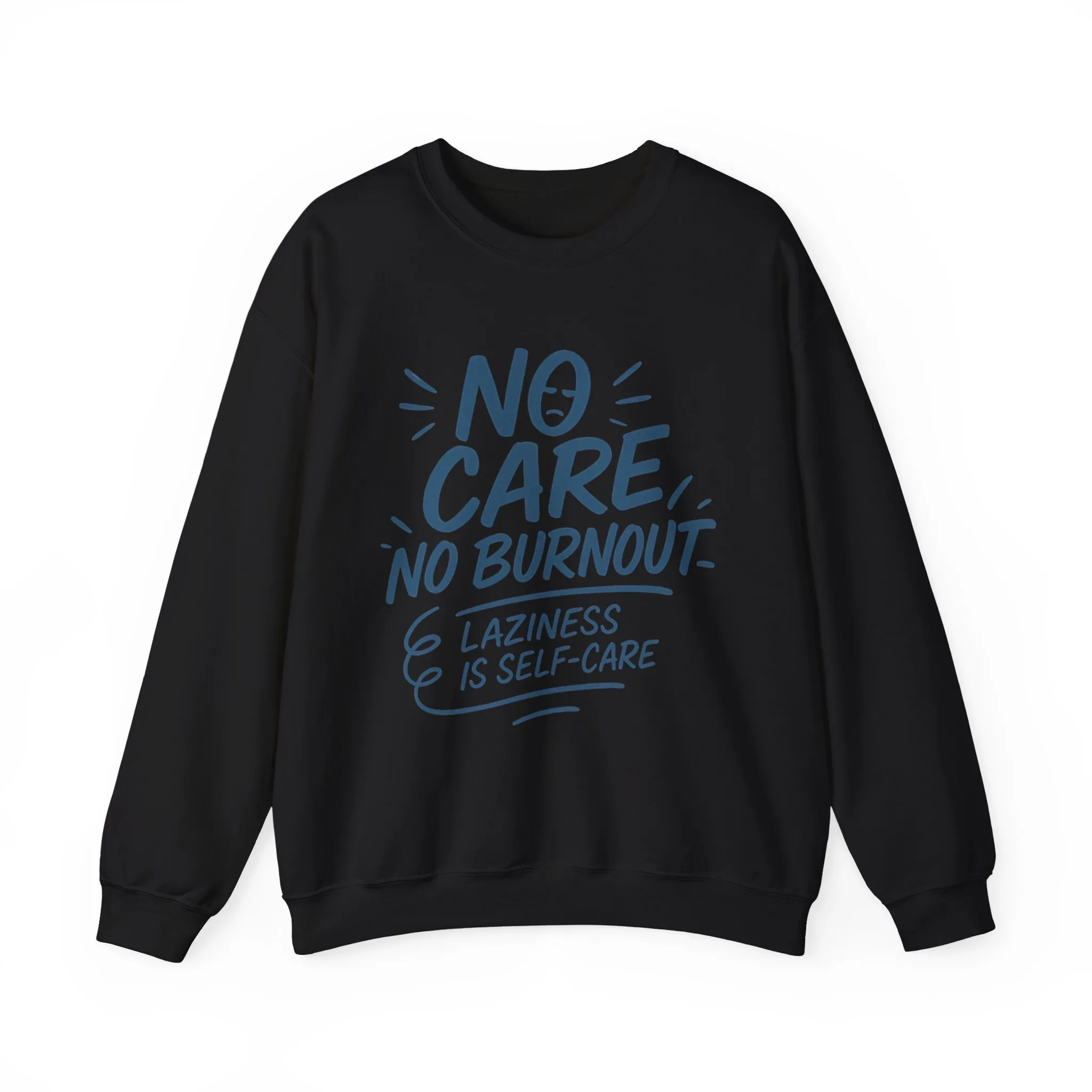 Funny Self-Care Womens Crewneck Sweatshirt, No Care No Burnout Quote, Cozy Lazy Life Pullover, Self-Care Lovers Gift for Her - Image 10