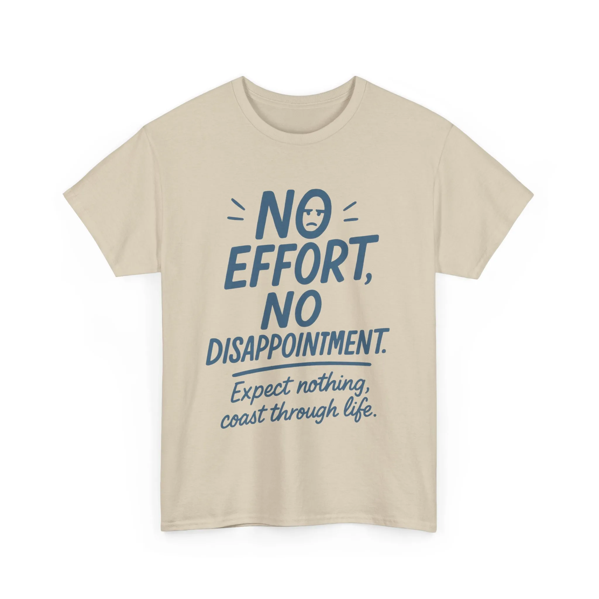 Funny No Effort Mens T-Shirt, No Disappointment Lazy Life Quote Shirt, Relaxed Fit, Funny Casual Shirt, Gift for Friends, Motivation Tee - Image 7