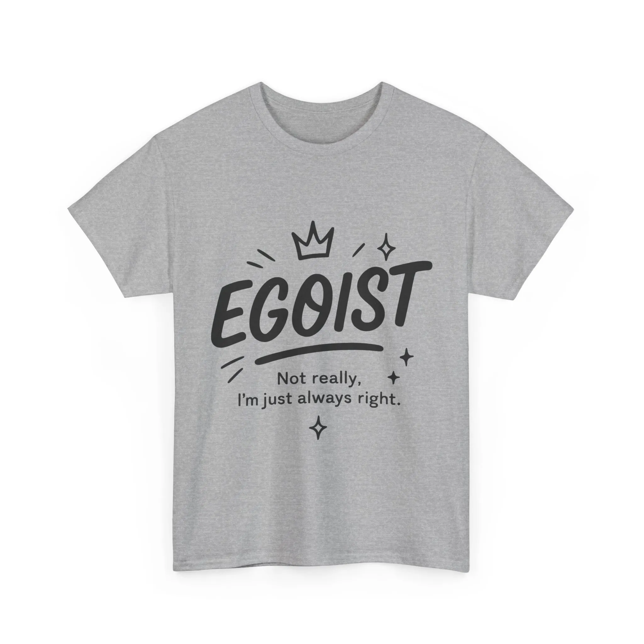 Egoist Funny T-Shirt for Women, Always Right Quote Tee, Bold Attitude Shirt, Graphic Gift Tee for Confident Girls, Self-Expression Tee - Image 7