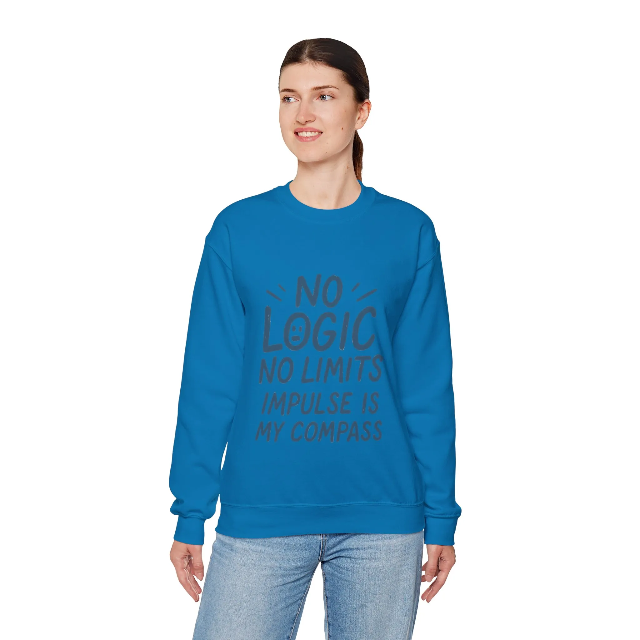 Funny Womens Crewneck Sweatshirt, No Logic No Limits Quote, Impulse Is My Compass, Cozy Relaxed Fit Pullover, Motivational Gift - Image 33