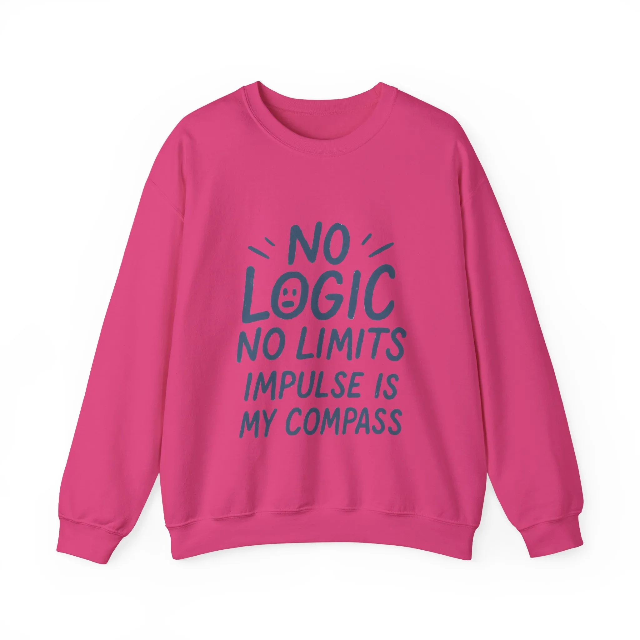 Funny Womens Crewneck Sweatshirt, No Logic No Limits Quote, Impulse Is My Compass, Cozy Relaxed Fit Pullover, Motivational Gift - Image 28