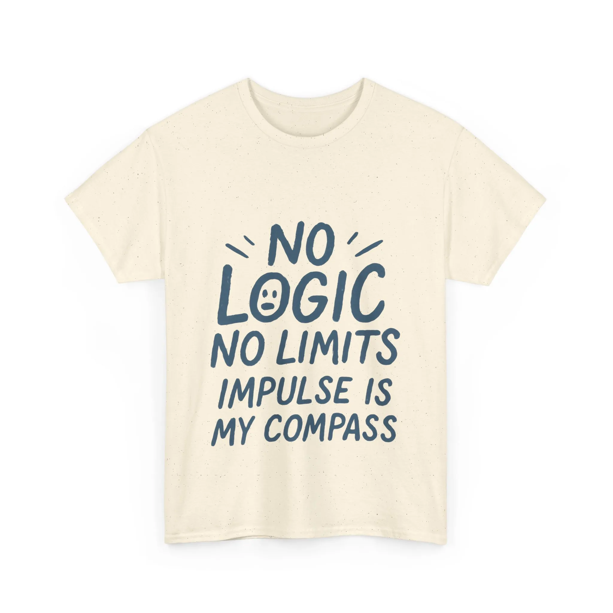 Funny No Logic Womens T-Shirt, No Limits Impulse Quote, Carefree Graphic Tee, Gift for Her, Inspirational Quote T-Shirt for Creative Souls - Image 16