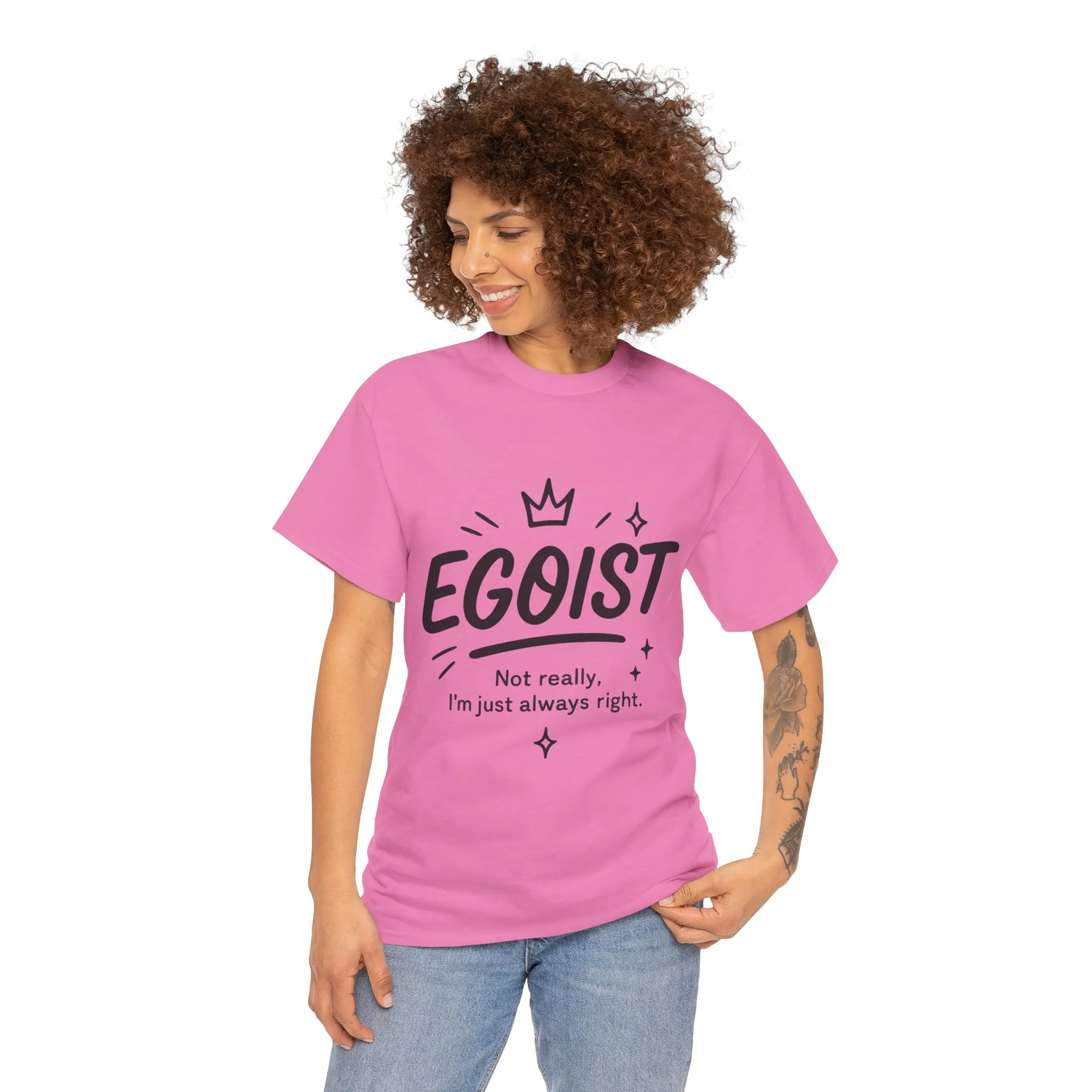 Egoist Funny T-Shirt for Women, Always Right Quote Tee, Bold Attitude Shirt, Graphic Gift Tee for Confident Girls, Self-Expression Tee - Image 29