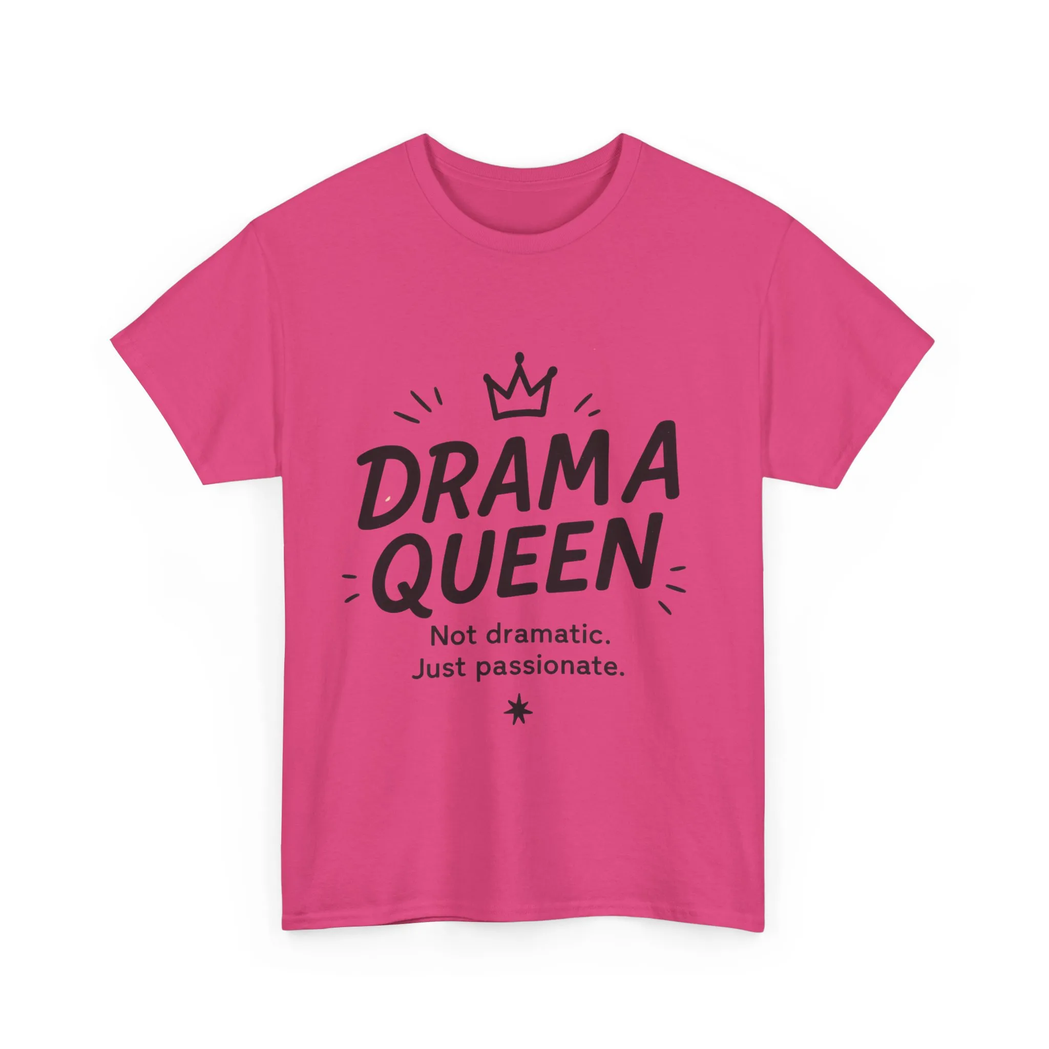 Funny Drama Queen T-Shirt for Women, Graphic Tee with Quote, Not Dramatic Just Passionate Shirt, Gift for Sassy Girls, Funny T-Shirt - Image 25