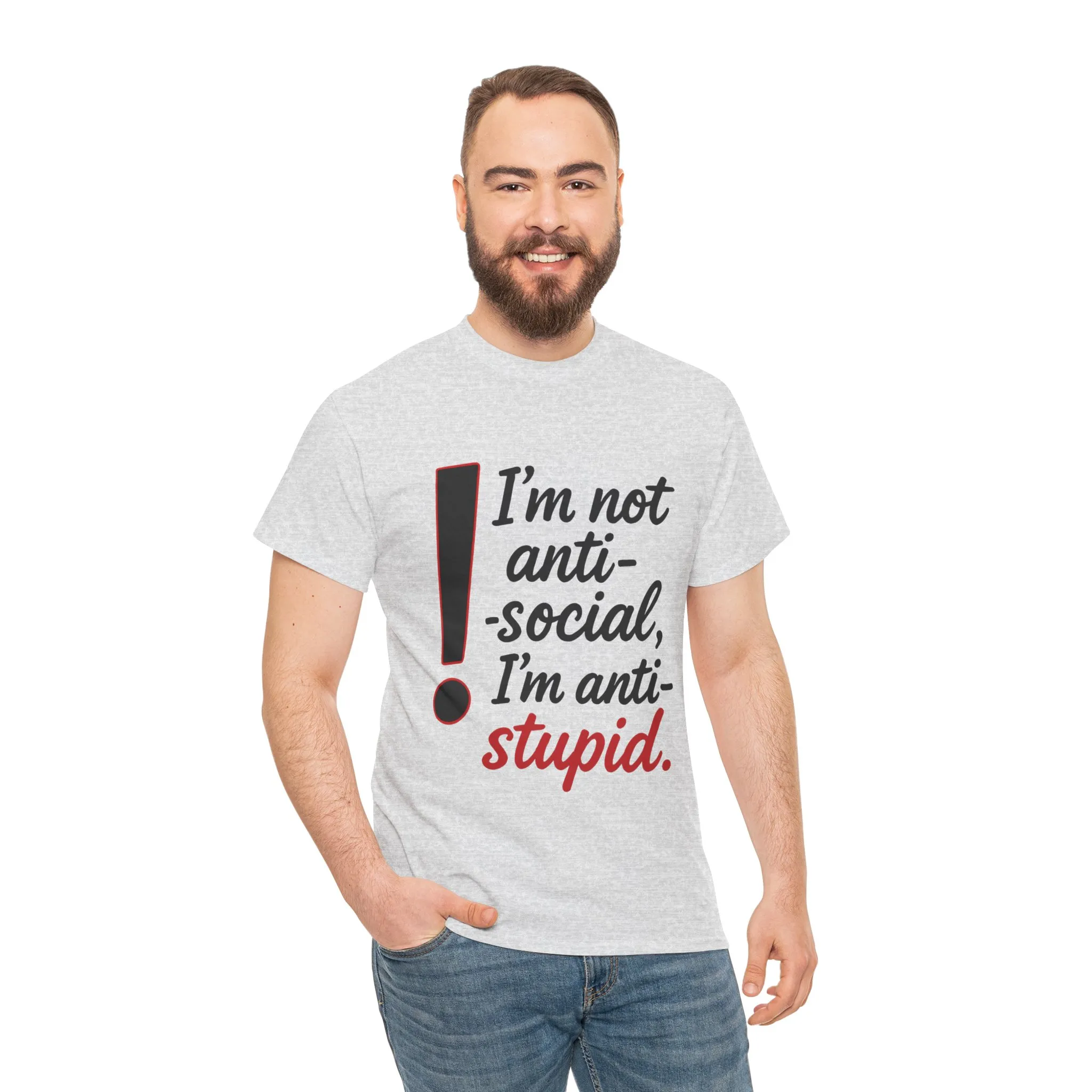 Humorous Unisex Tee, I'm Not Anti-Social, I'm Anti-Stupid, Funny T-Shirt, Casual Wear, Sarcastic Graphic Tee for Introverts & Thinkers - Image 3