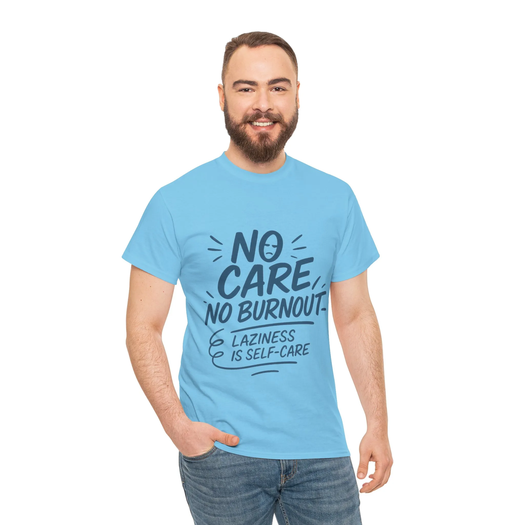 Funny Lazy Life Mens T-Shirt, No Care No Burnout Quote Shirt, Casual Relaxed Fit Tee, Humor Gift for Him, Gift for Mental Health Awareness - Image 16